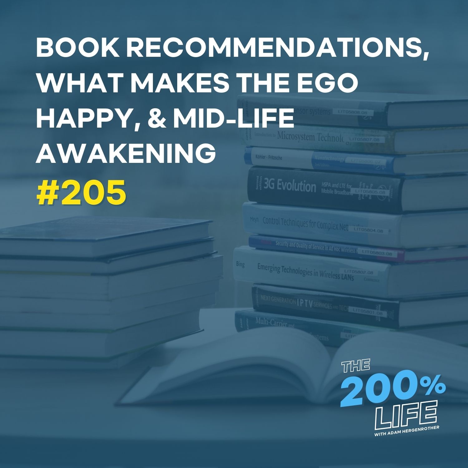 Book Recommendations, What Makes the Ego Happy, & Mid-Life Awakening