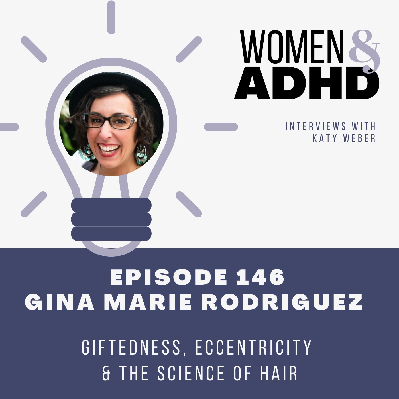 Gina Marie Rodriguez: Giftedness, eccentricity & the science of hair