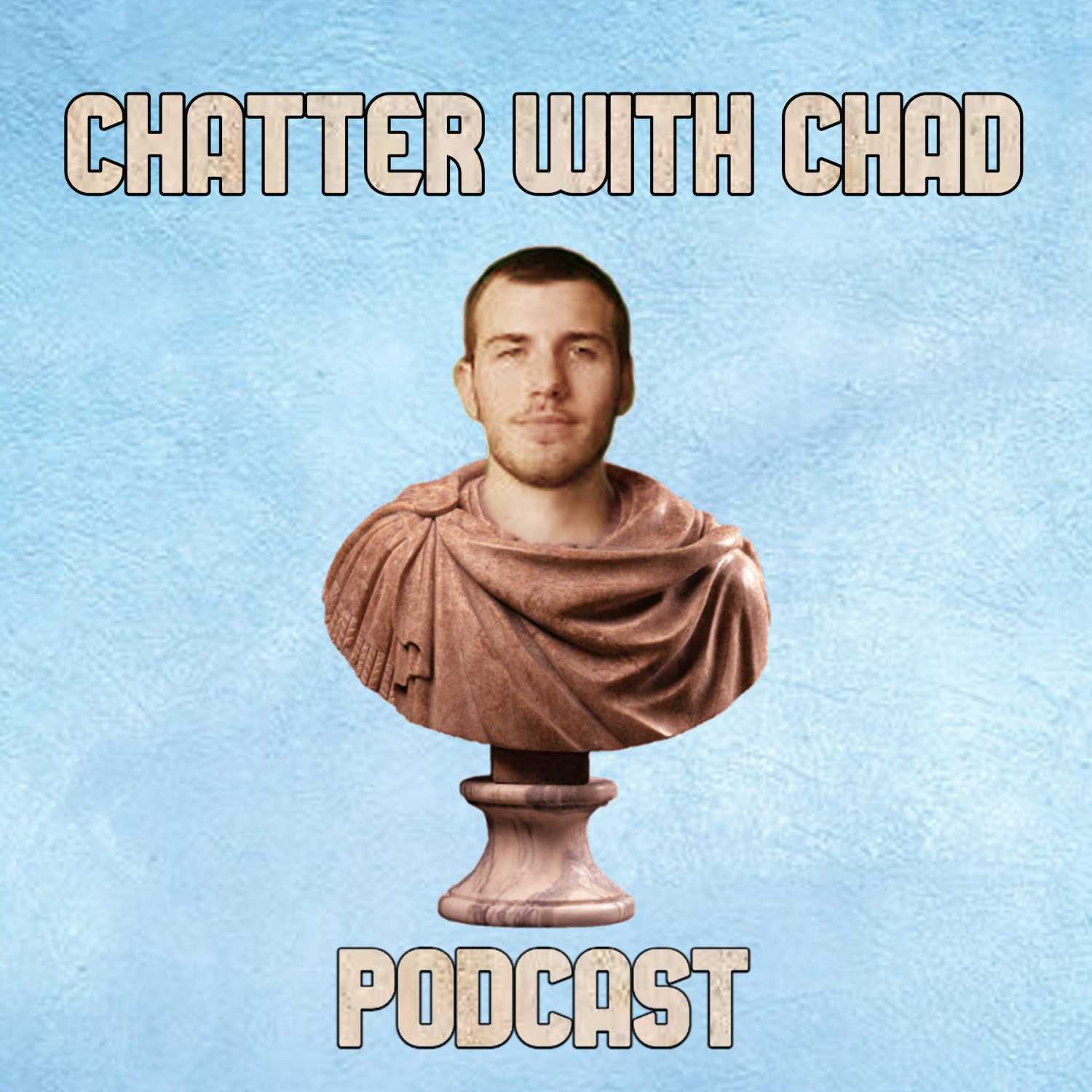 AGAIN Guest David Chavez | Chatter with Chad Gleissl