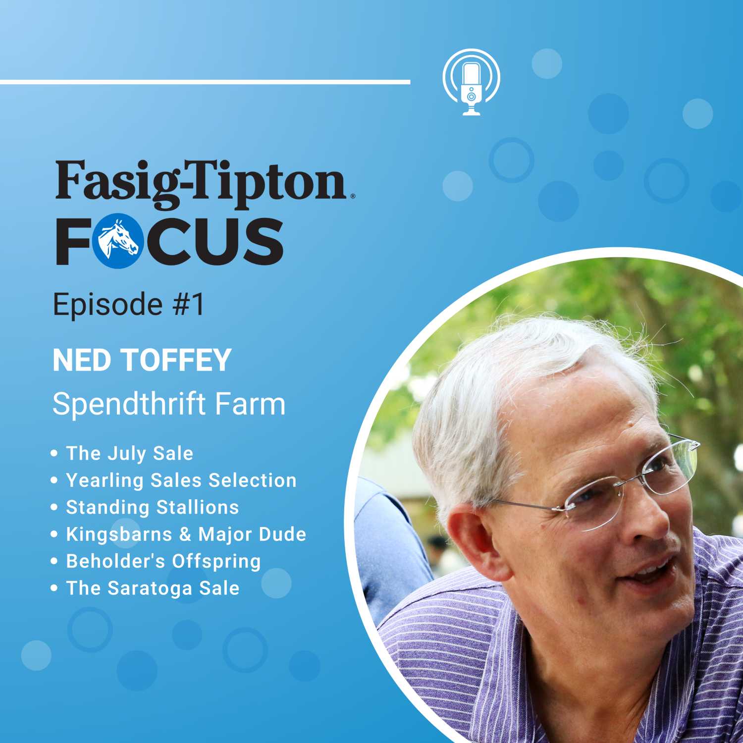 Episode 1: Ned Toffey, Spendthrift Farm