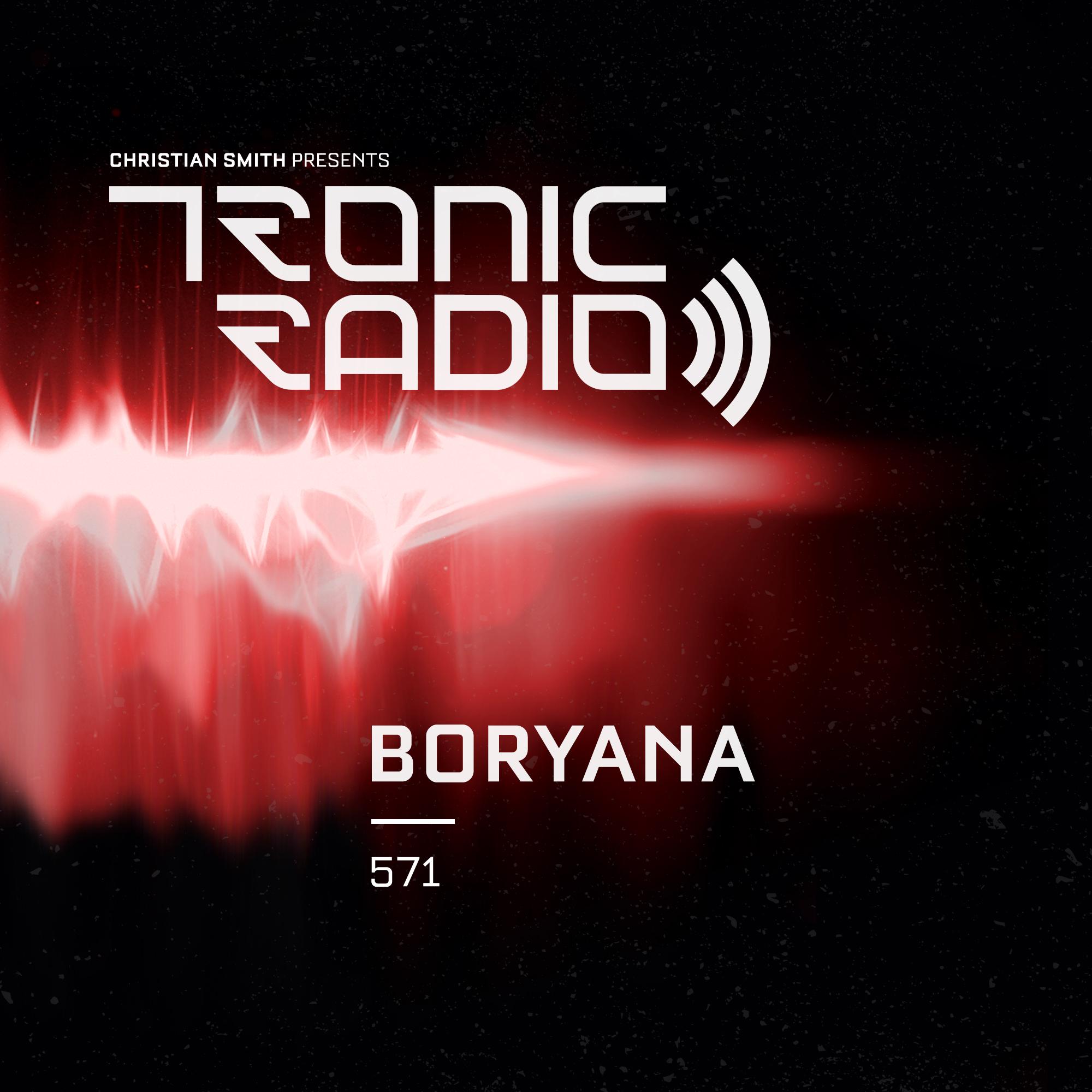 Christian Smith - Tronic Radio 571 With Boryana [07.07.2023]