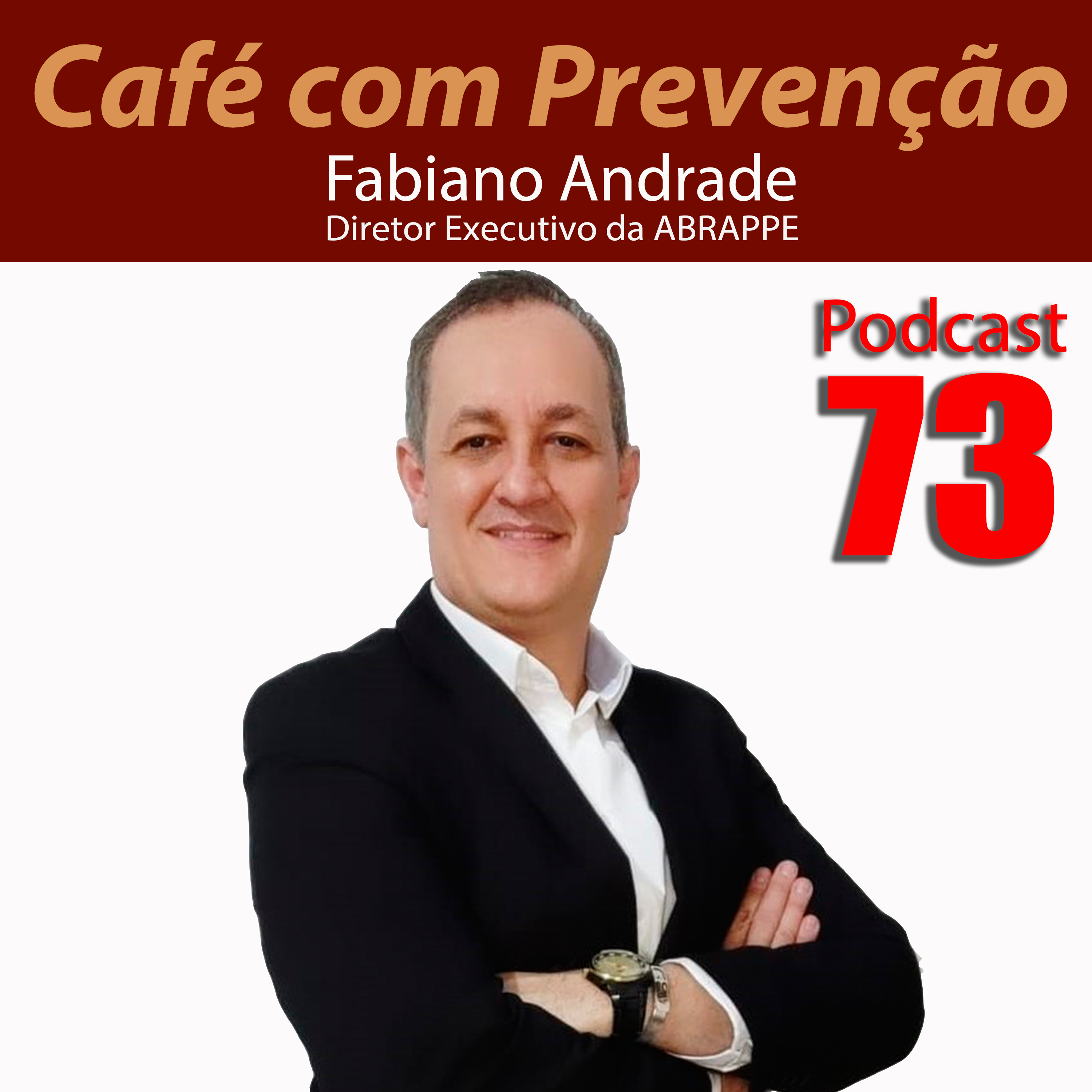 Café com Prevenção 73 - Fabiano Andrade