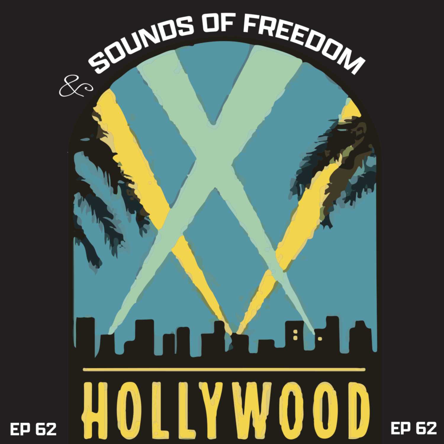 EP 62: Sounds of freedom & Hollywood