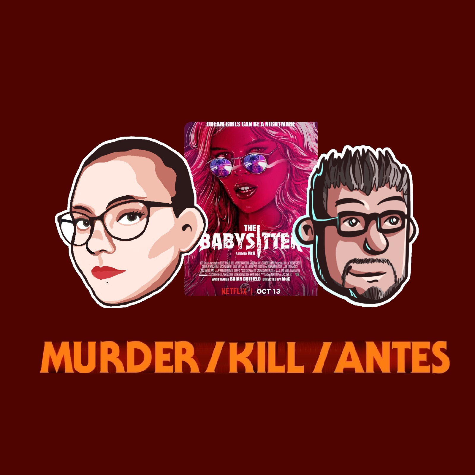 Murder/Kill/antes Ep.9 - The Babysitter (McG, 2017)