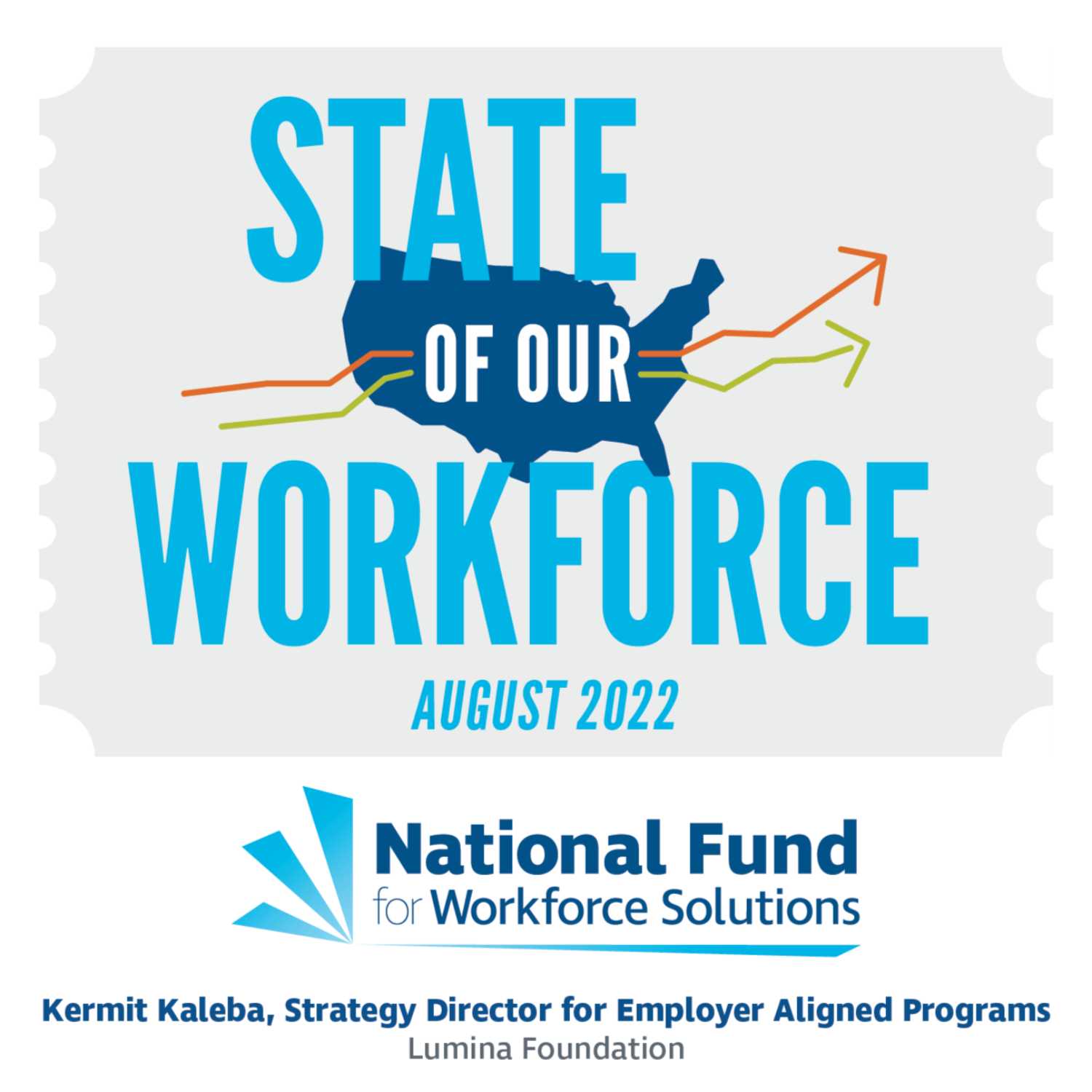 State of Our Workforce: August 2022 feat. Kermit Kaleba