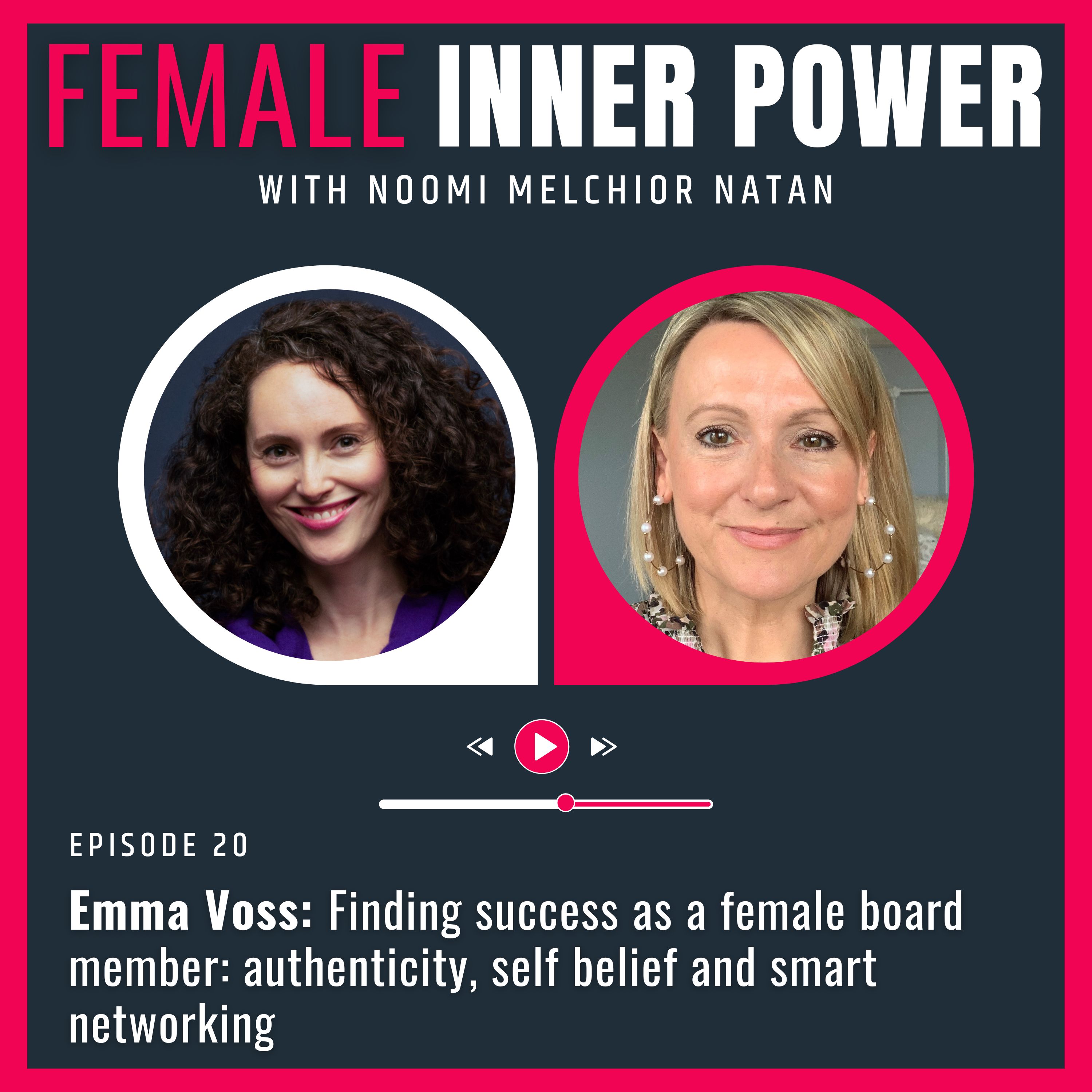 S2 E2: Finding success as a female board member: authenticity, self belief and smart networking