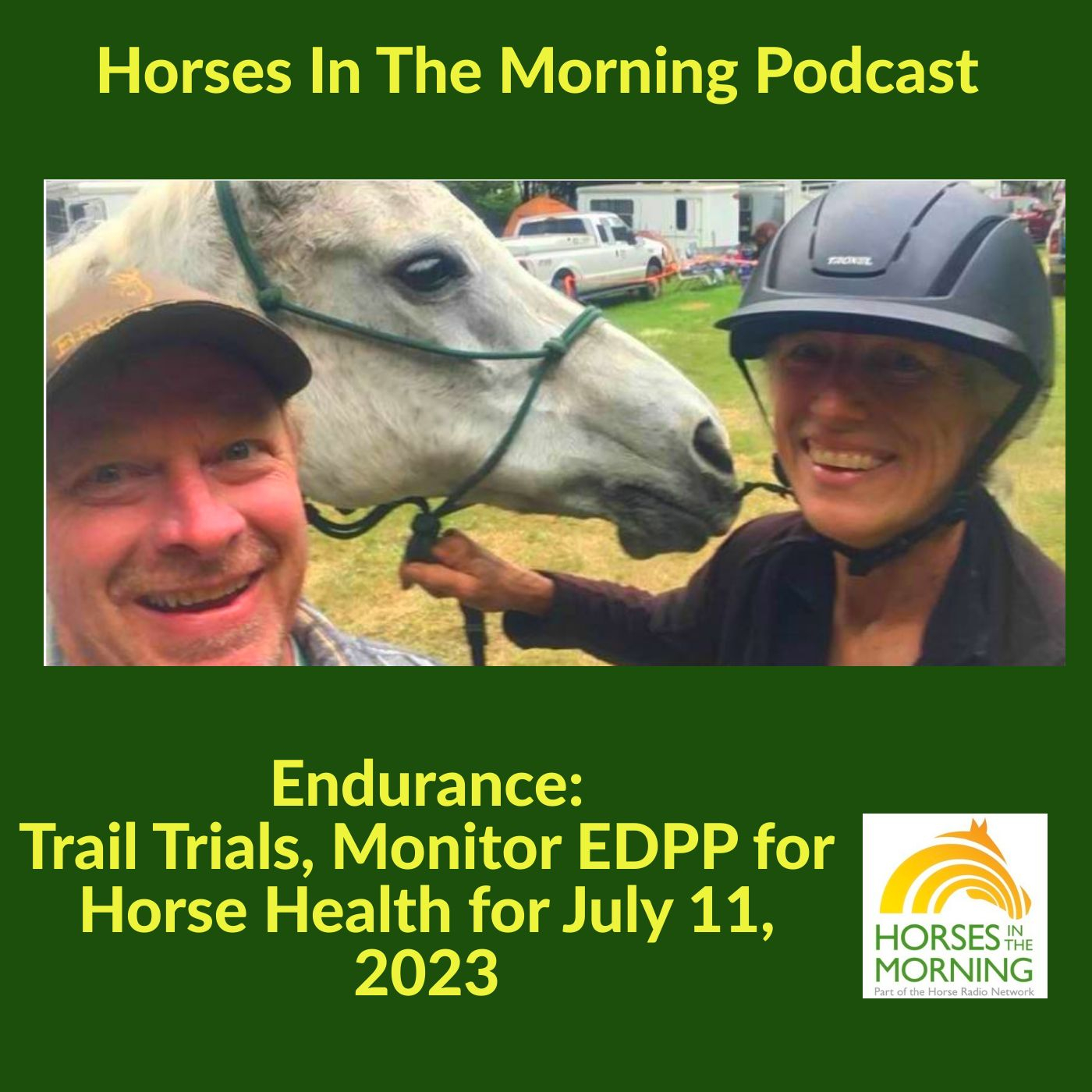 Endurance: Trail Trials, Monitor EDPP for Horse Health, Decade Teams for July 11, 2023