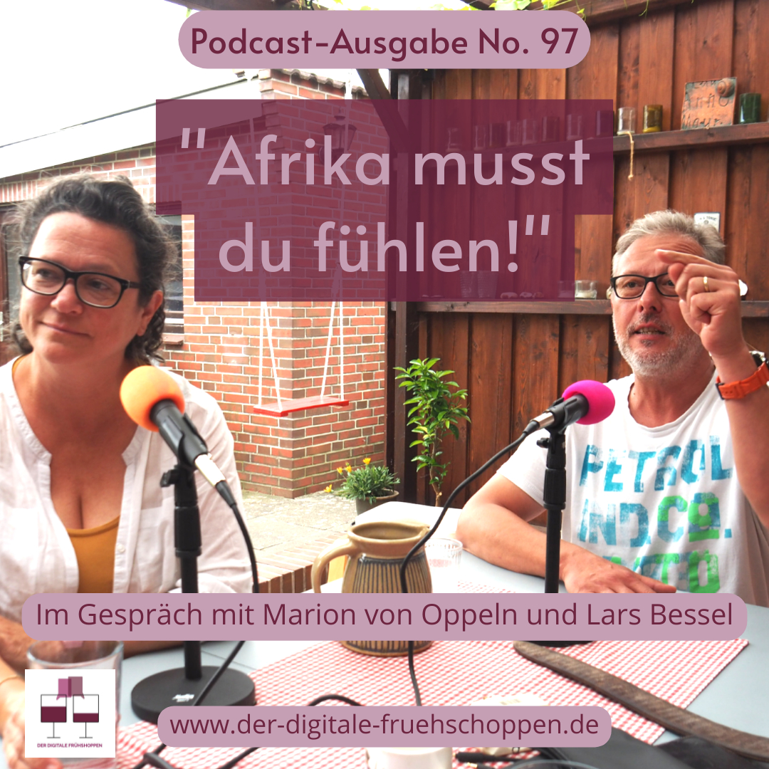 "Afrika musst du fühlen!"