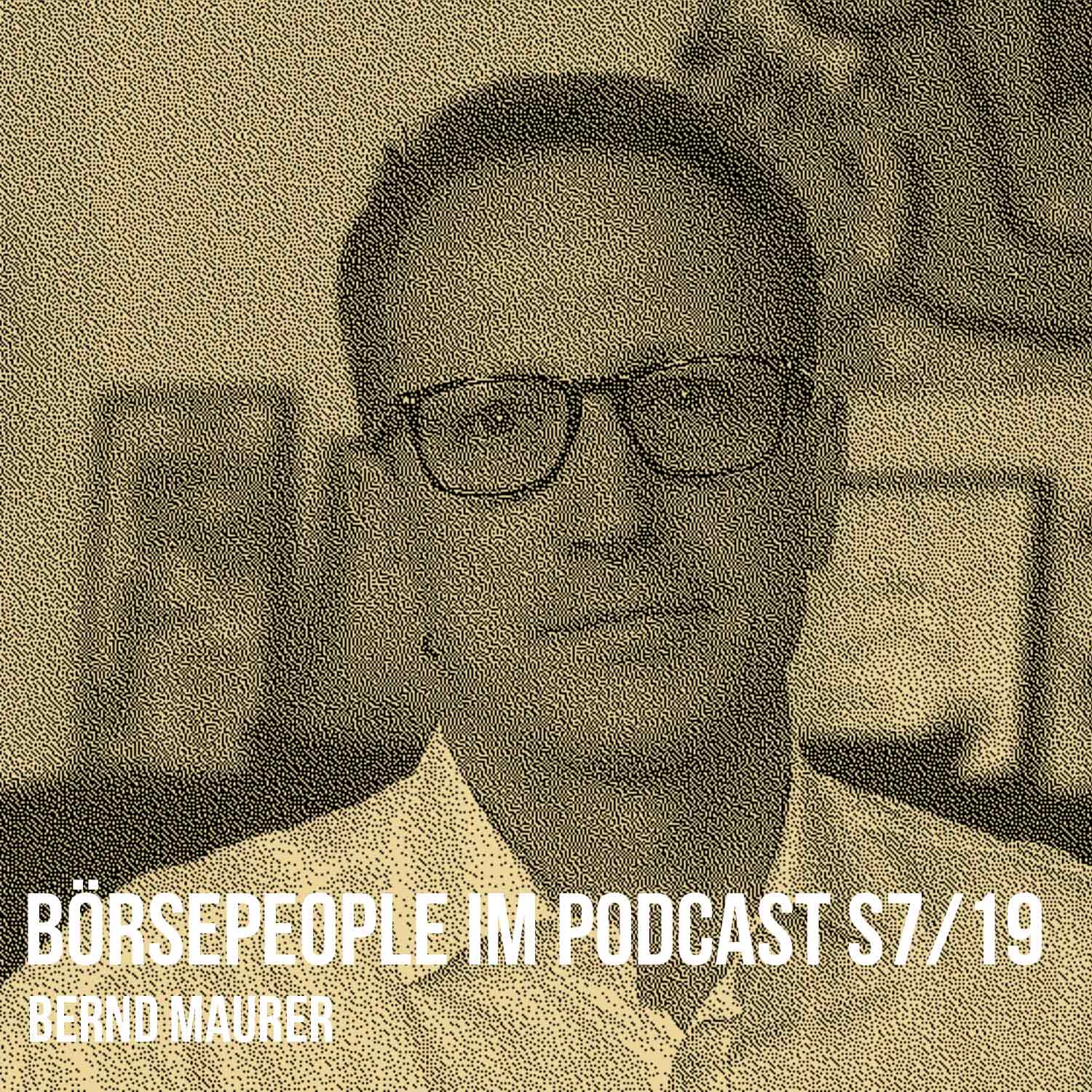 ⁣Börsepeople im Podcast S7/19: Bernd Maurer