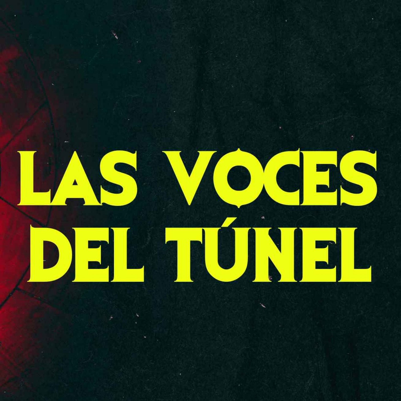 Las Voces Del Tunel