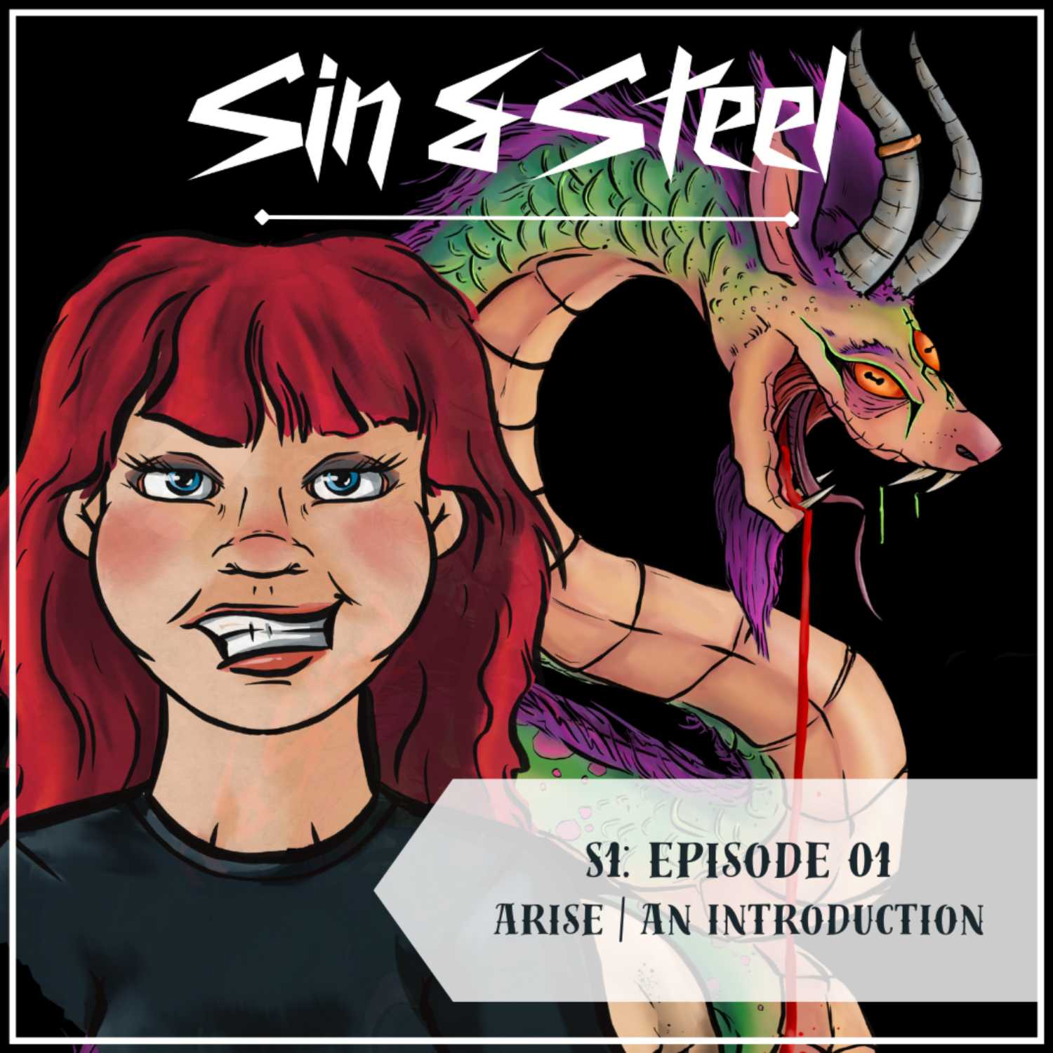 Sin & Steel: S1:01: Arise - An Introduction