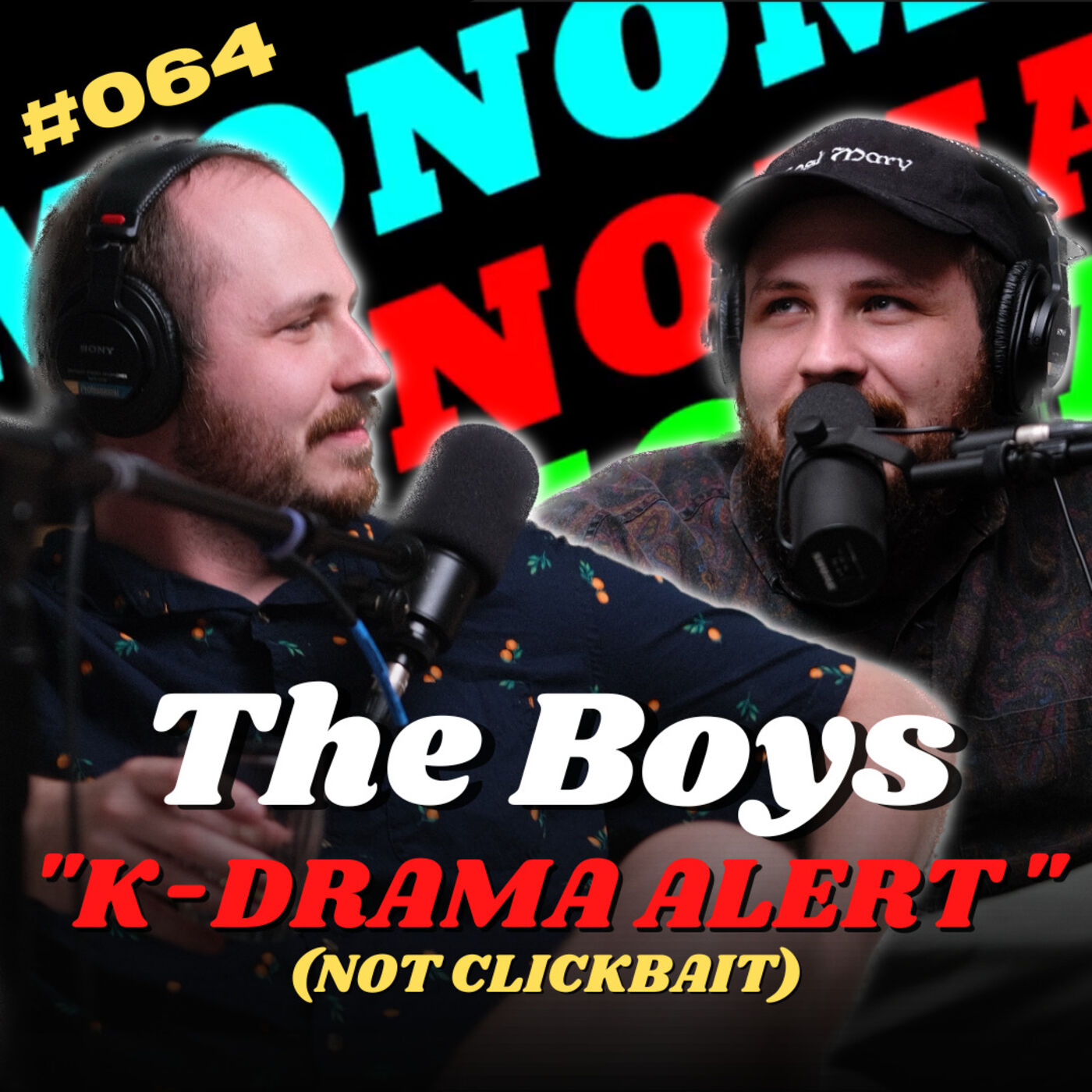 Ep64 - K-DRAMA ALERT [NOT CLICKBAIT] (Feat. The Boys)