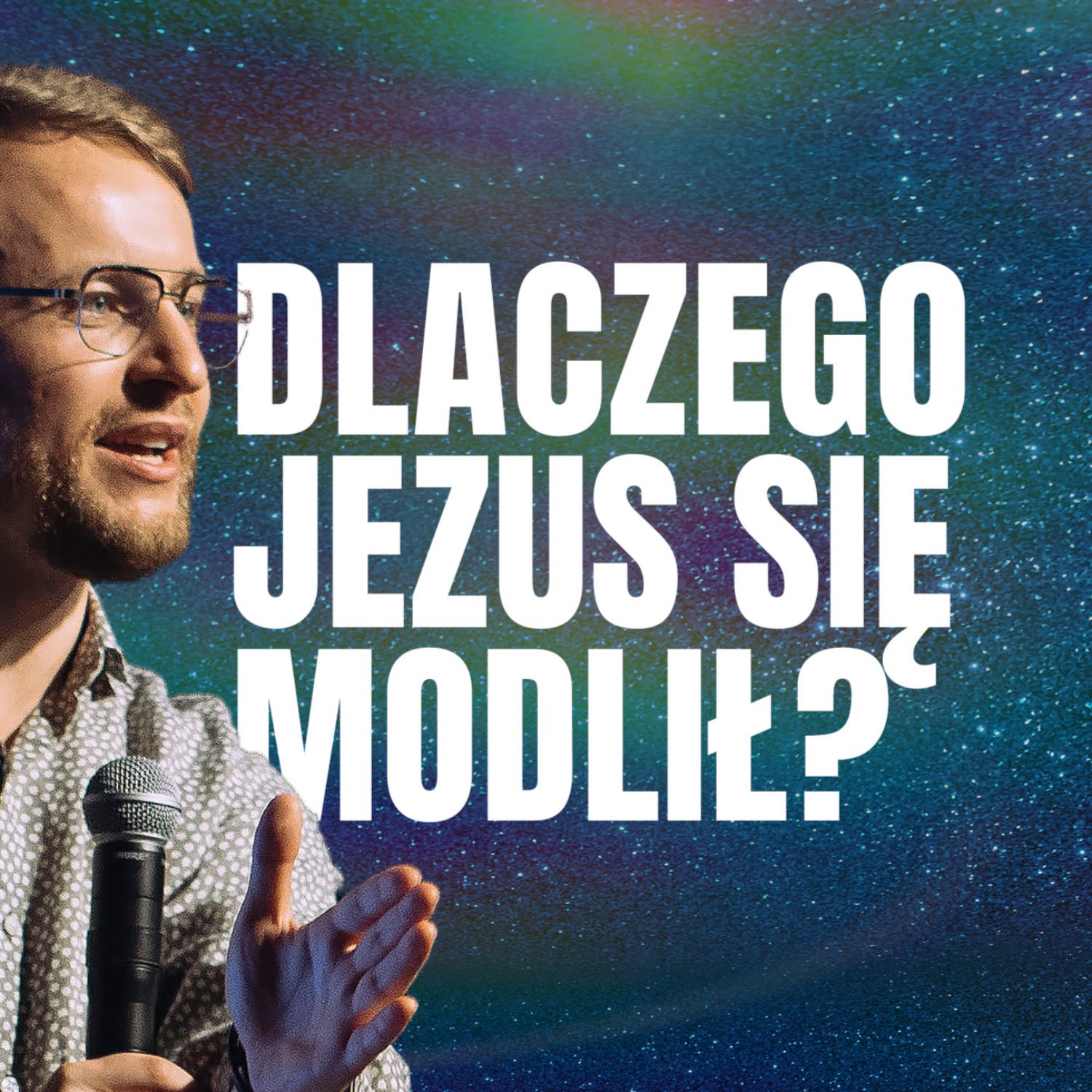 Dlaczego Jezus się modlił? | PS Jakub Kamiński