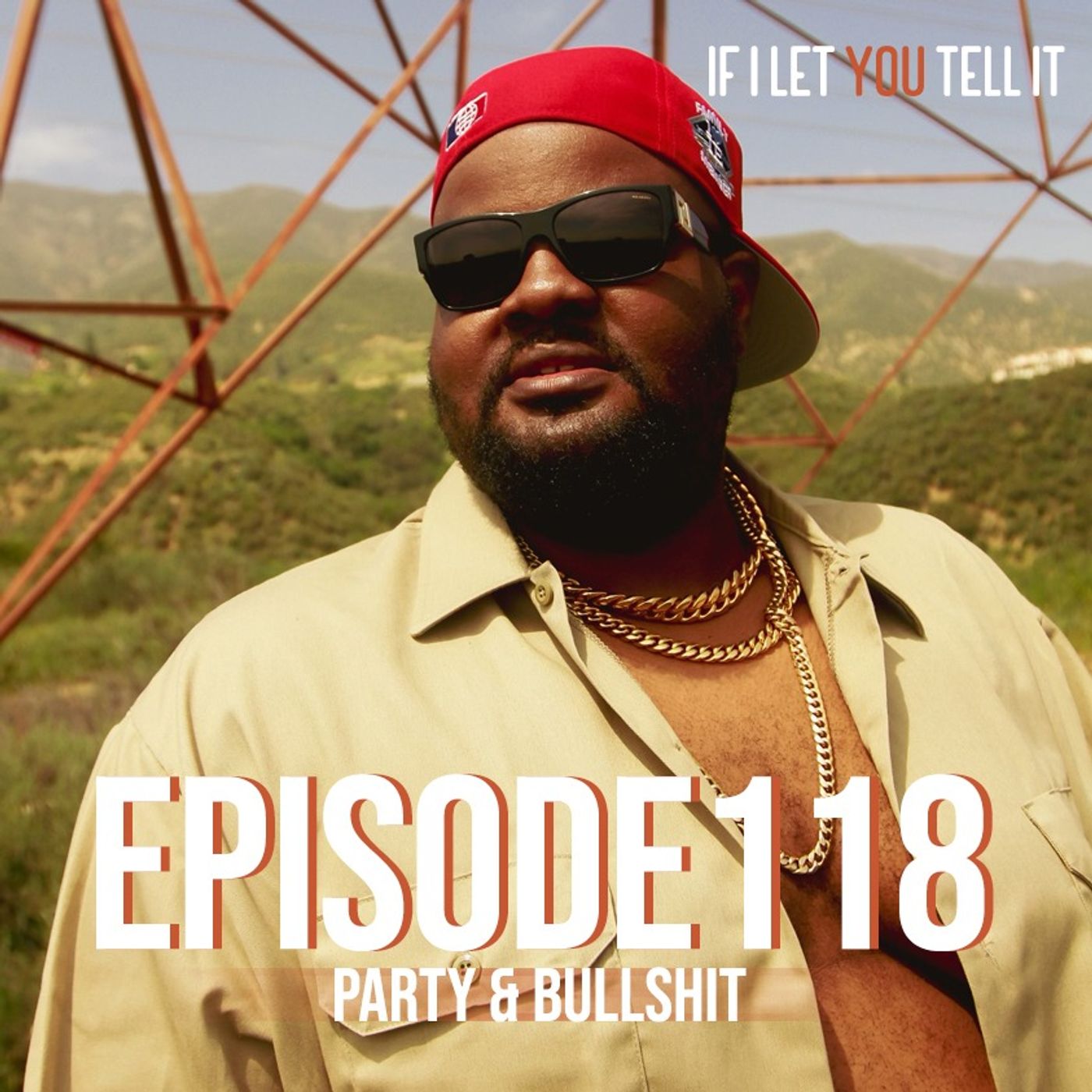 EPISODE 118: Party & Bullshit. (feat. M-16 The Great)