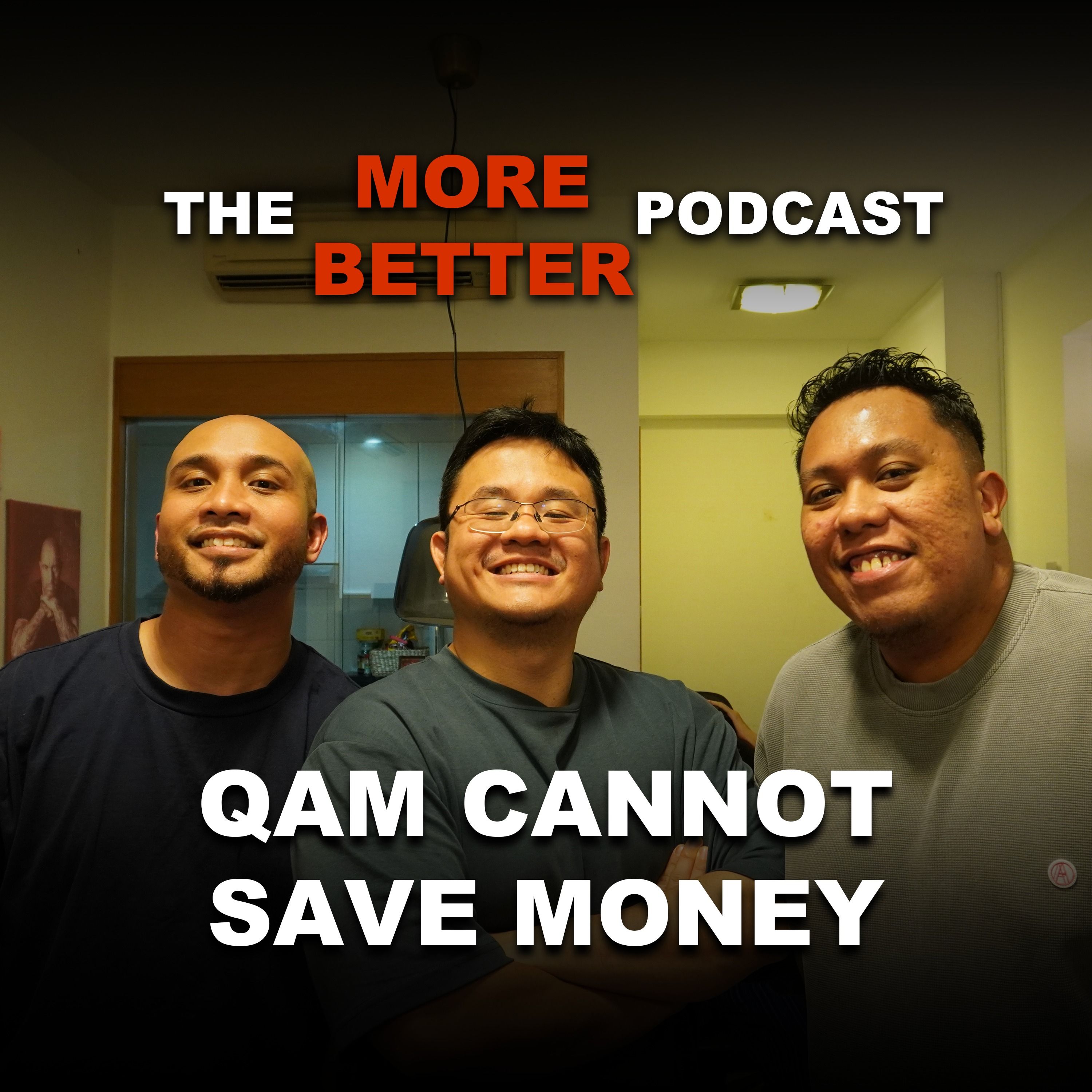 Qam Cannot Save Money