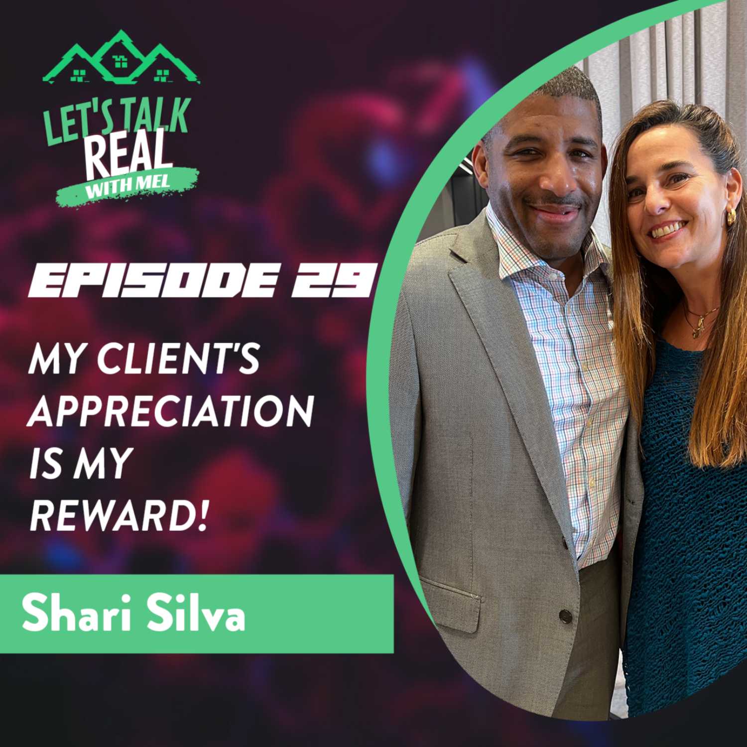 My Client's Appreciation is My Reward! Ft. Shari Silva 