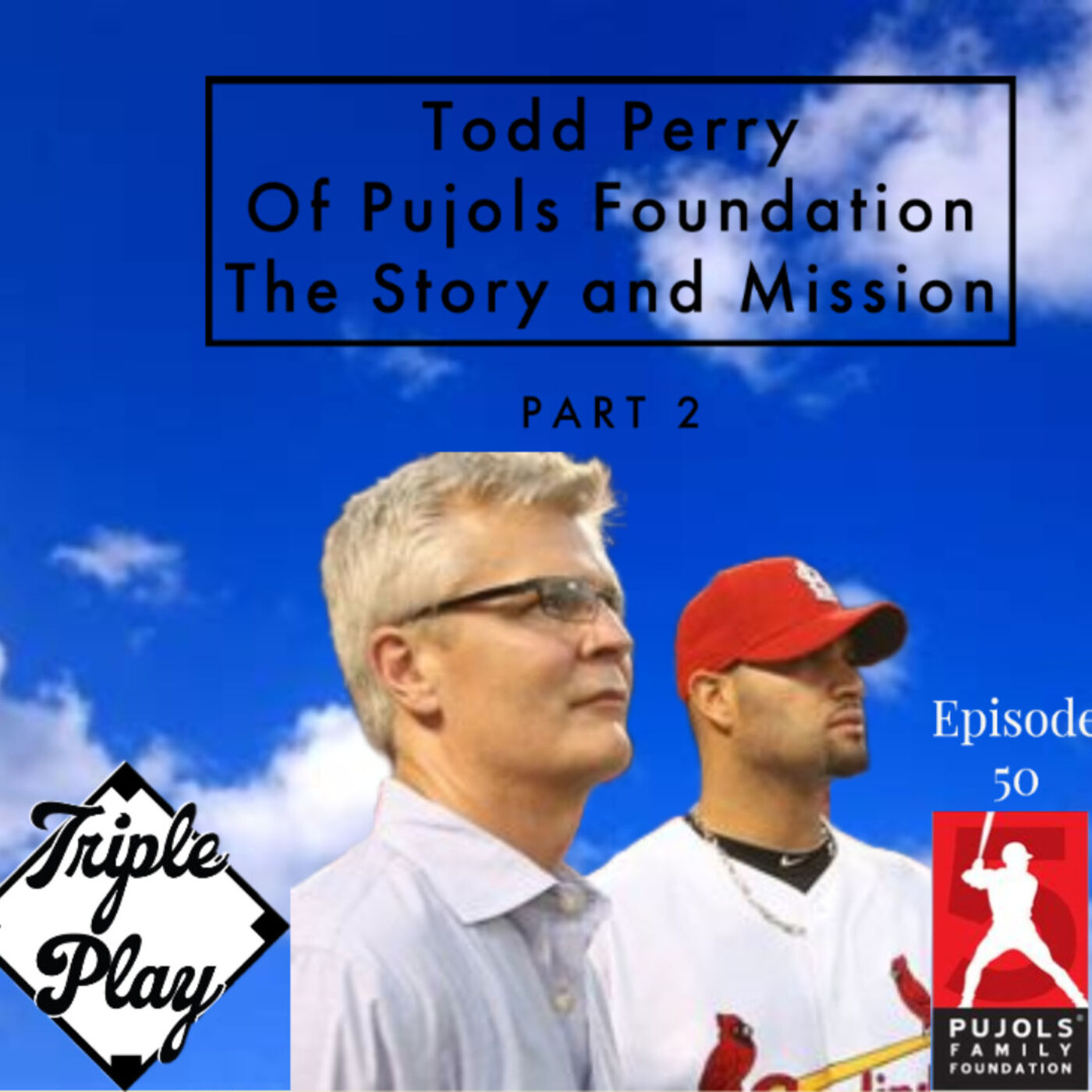 ⁣Todd Perry of Pujols Family Foundation Part 2 The Story and Mission