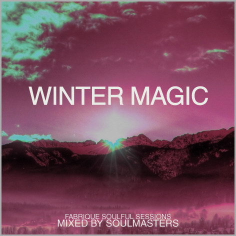 ⁣FABRIQUE SOULFUL SESSIONS - WINTER MAGIC 2 (mixed Кирилл Fader)