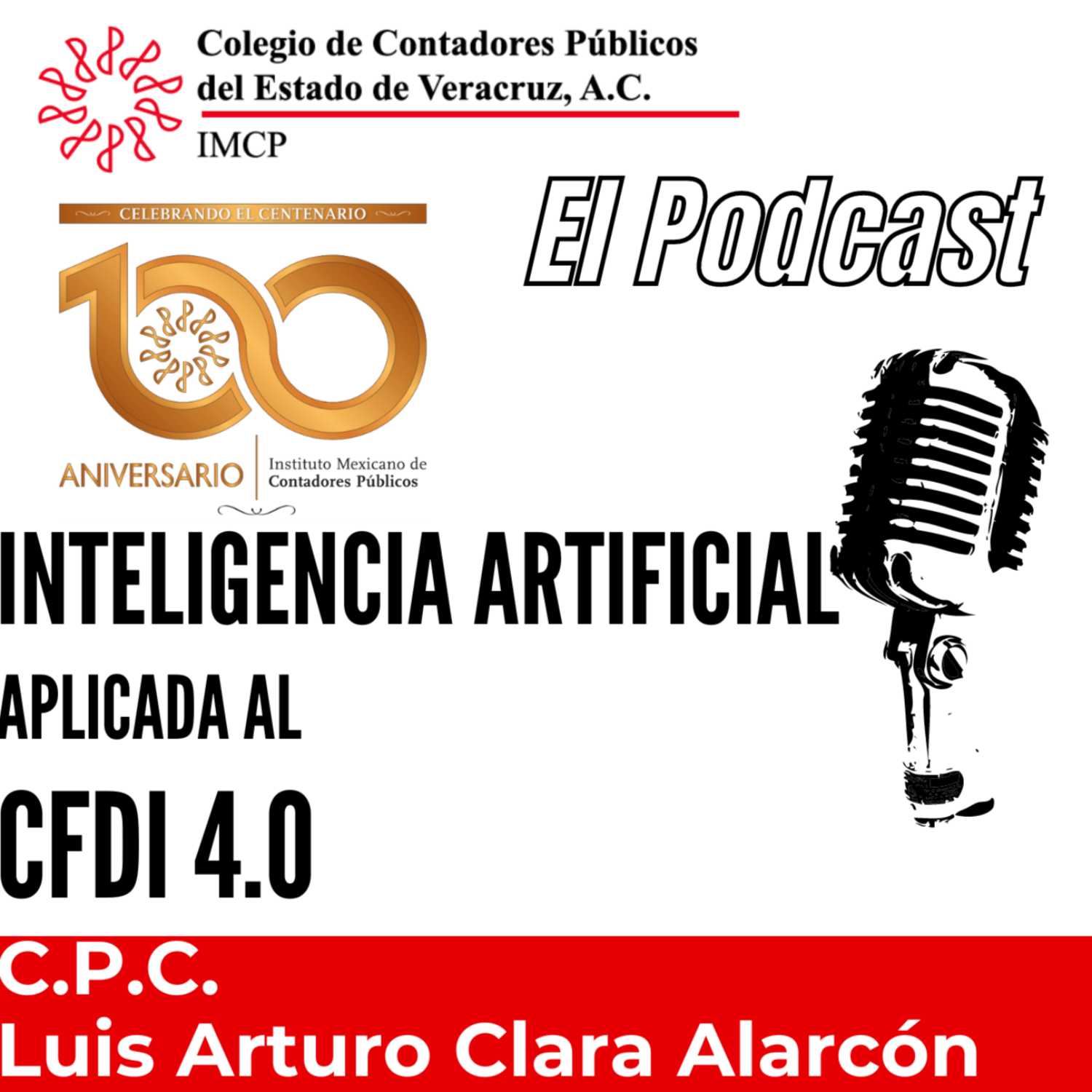 Ep. 58: Inteligencia artificial  aplicada al CFDI 4.0 ||C.P. Luis Arturo Clara Alarcón