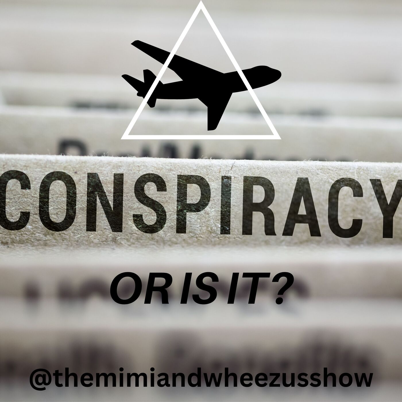 Conspiracy: Or Is It?...