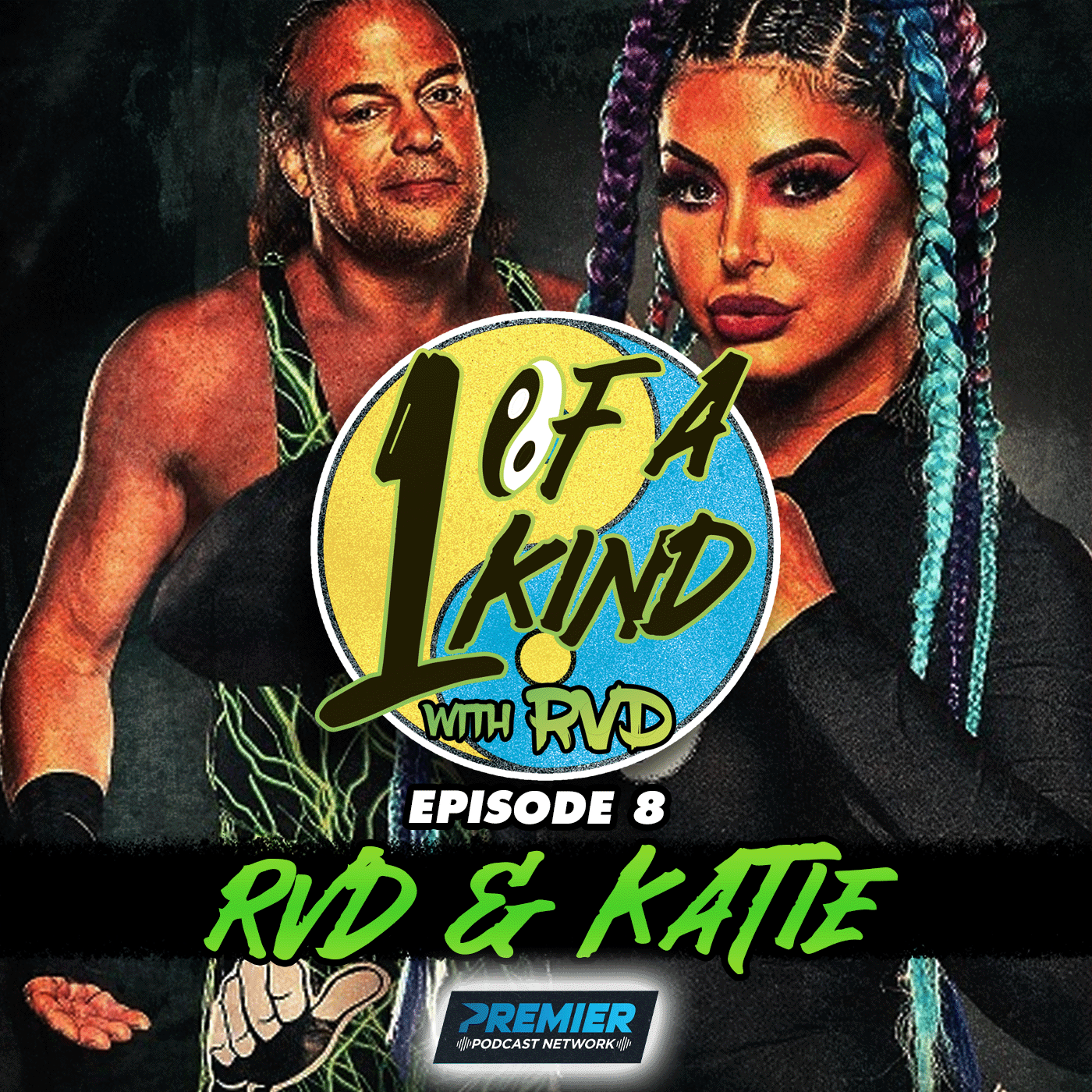 Episode 8: RVD & Katie