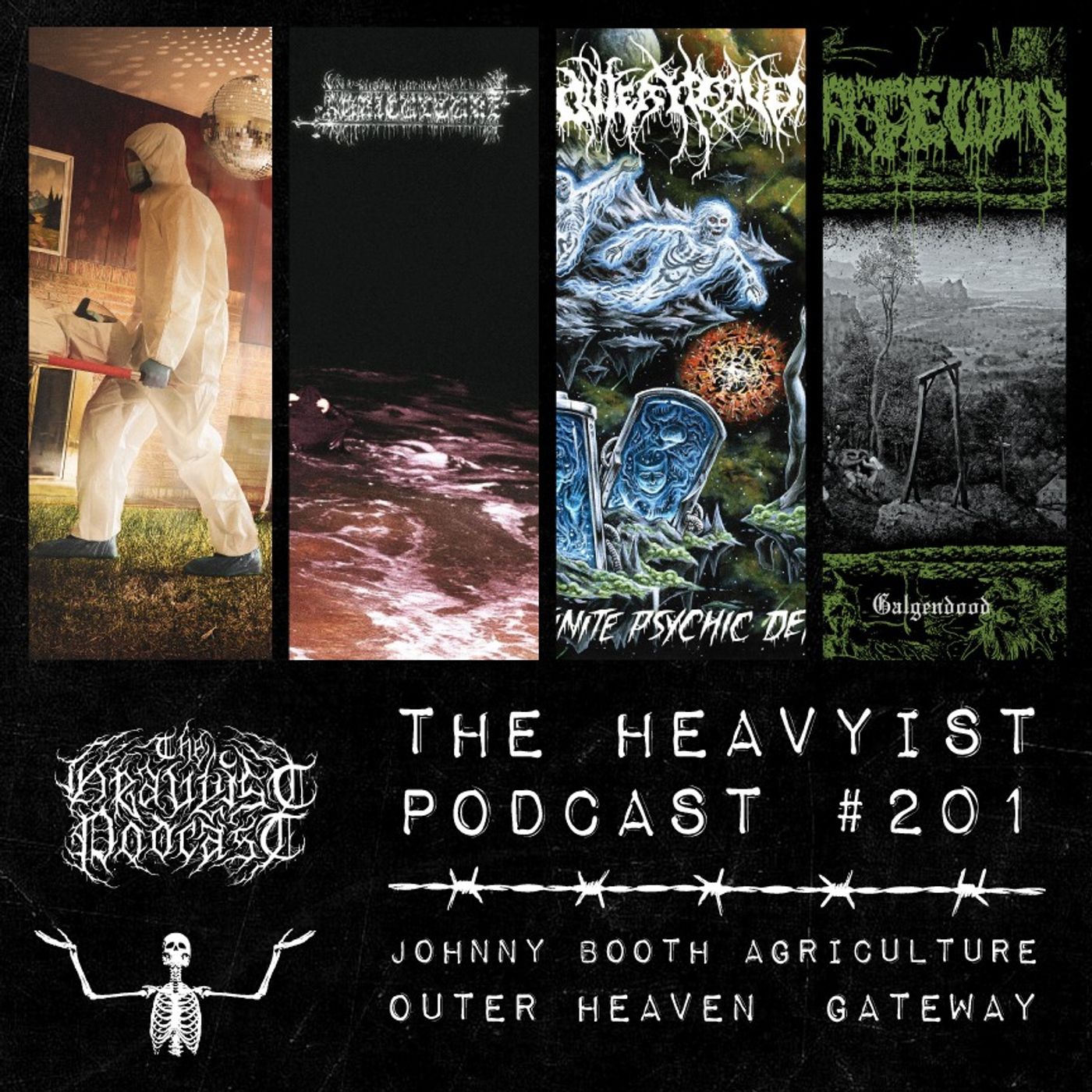 The Heavyist #201 Johnny Booth / Agriculture / Outer Heaven / Gateway