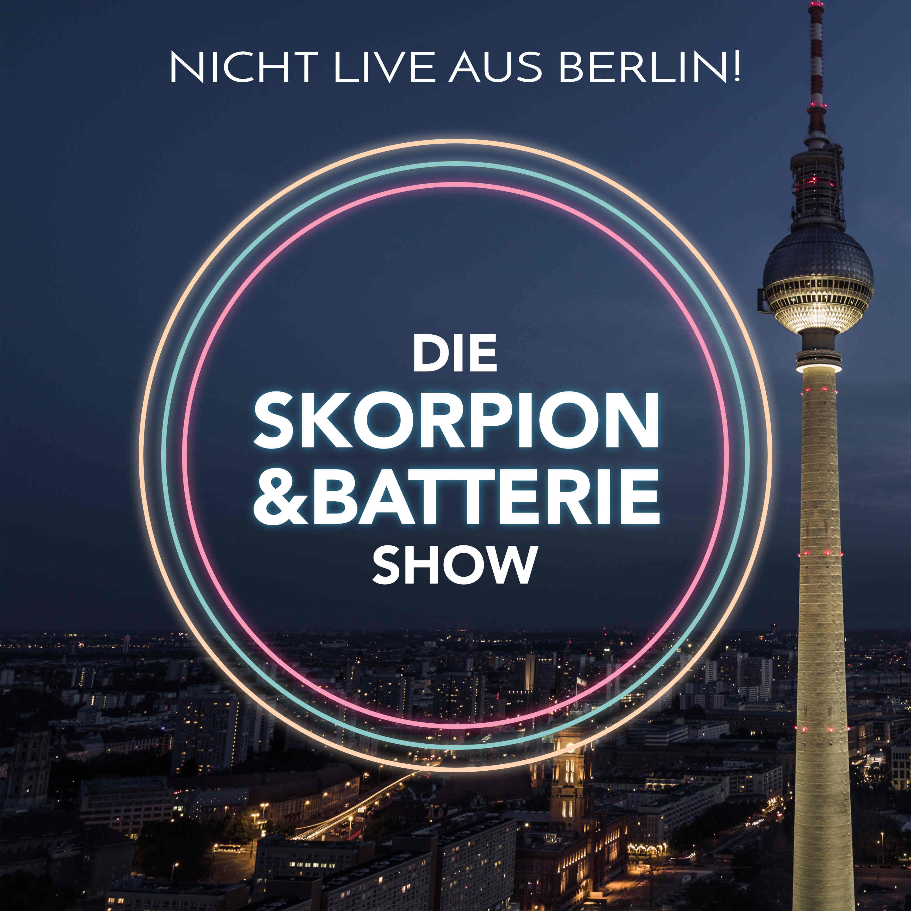 Die Skorpion und Batterie Show | Die On-Demand Late-Night-Show aus Berlin! 