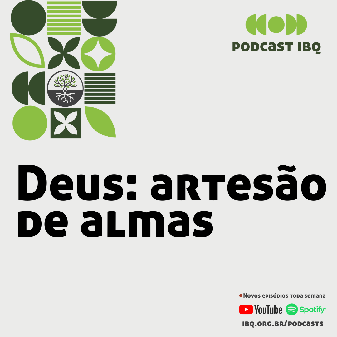 Deus: artesão de almas