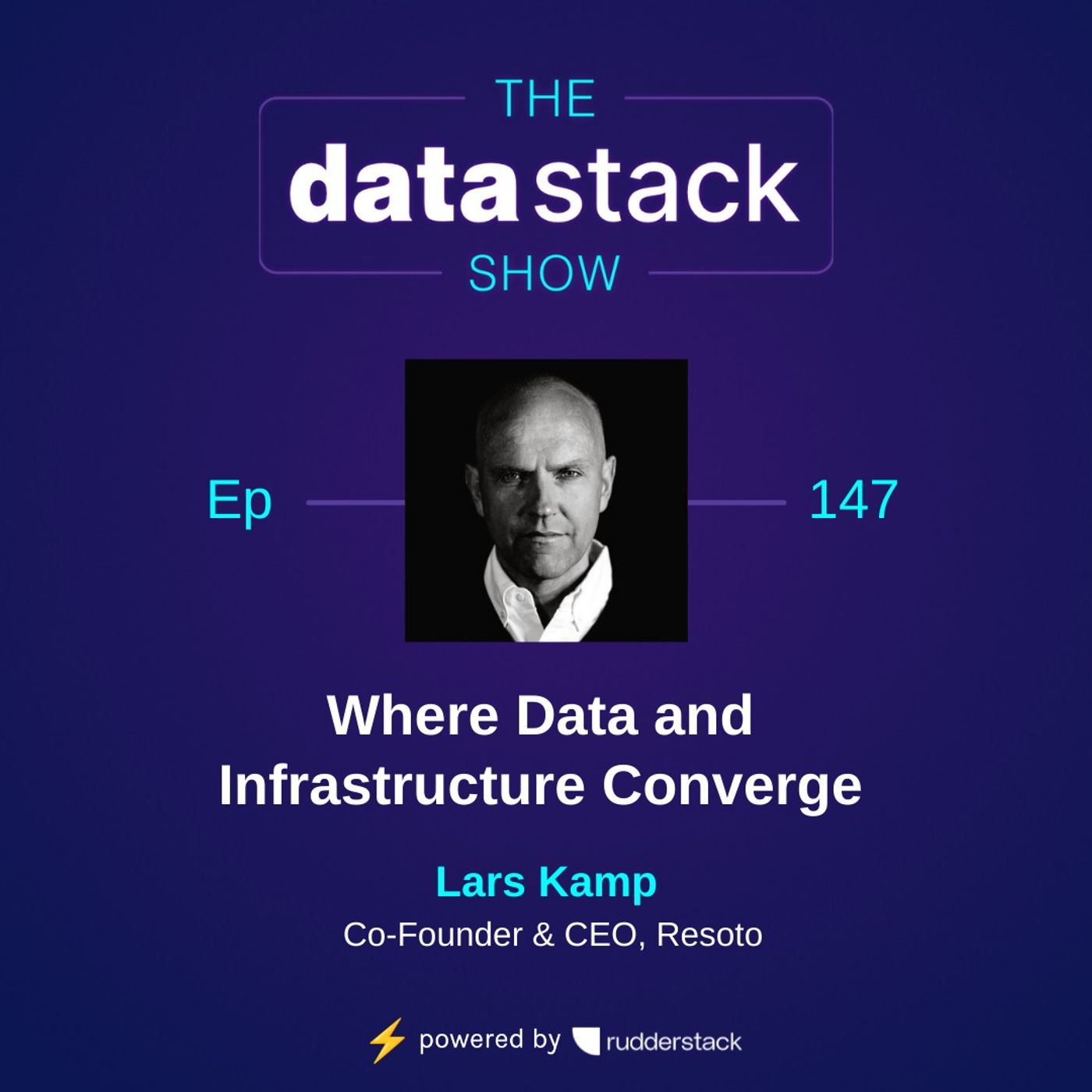 147: Where Data and Infrastructure Converge Featuring Lars Kamp of Resoto