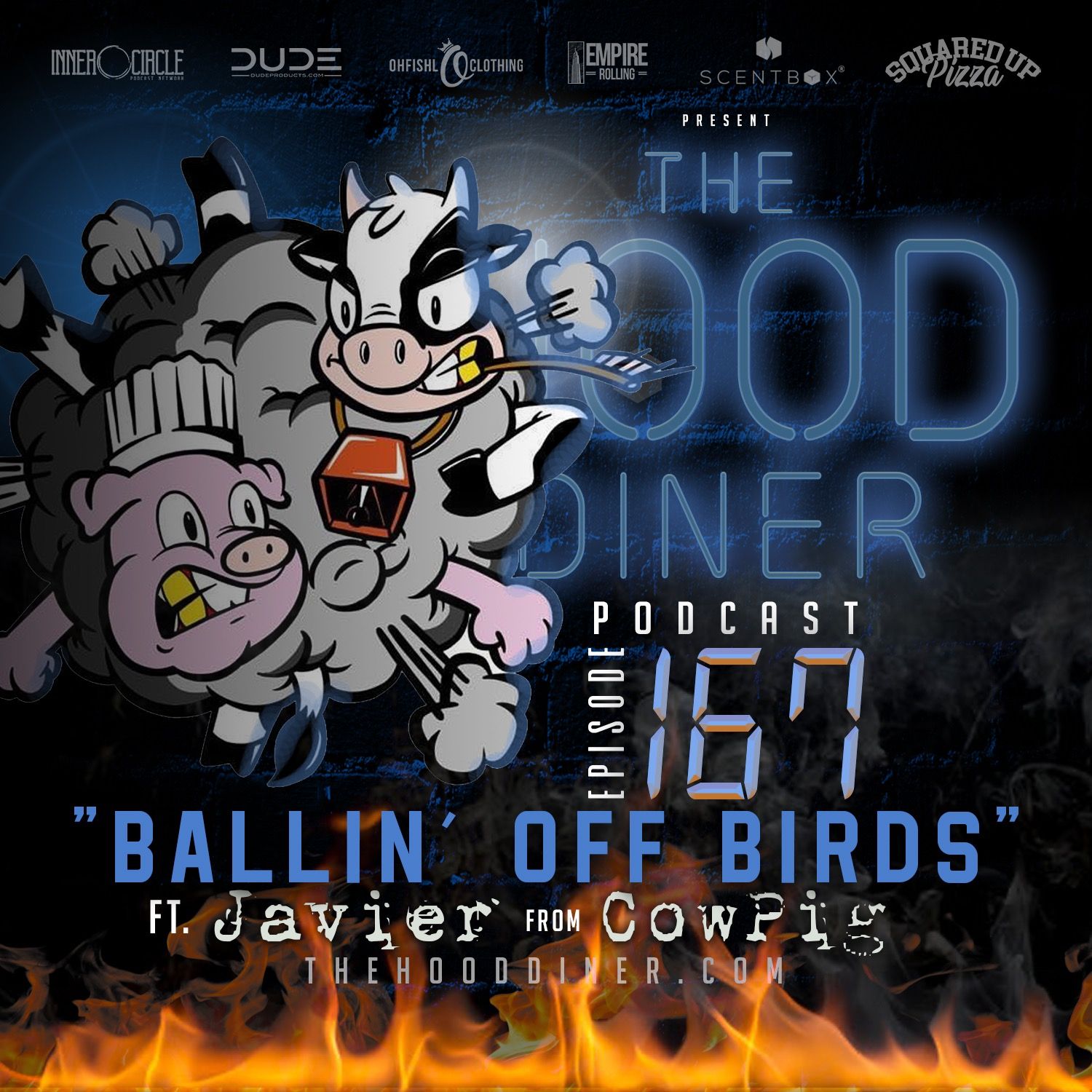 Ep 167 - Ballin off Birds ft Javier from CowPig