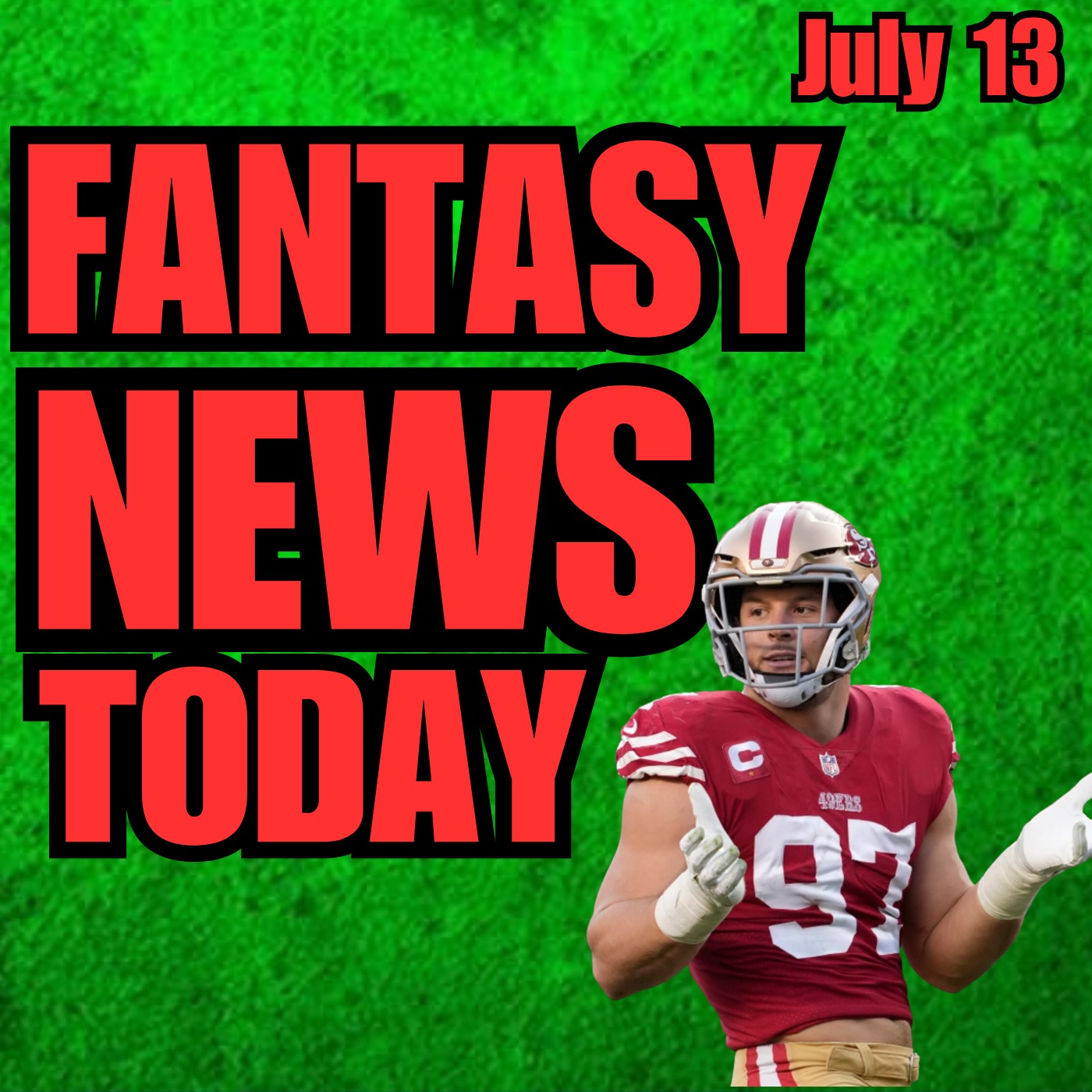 Nick Bosa News, Fantasy Football News | Friday July 14th 2023