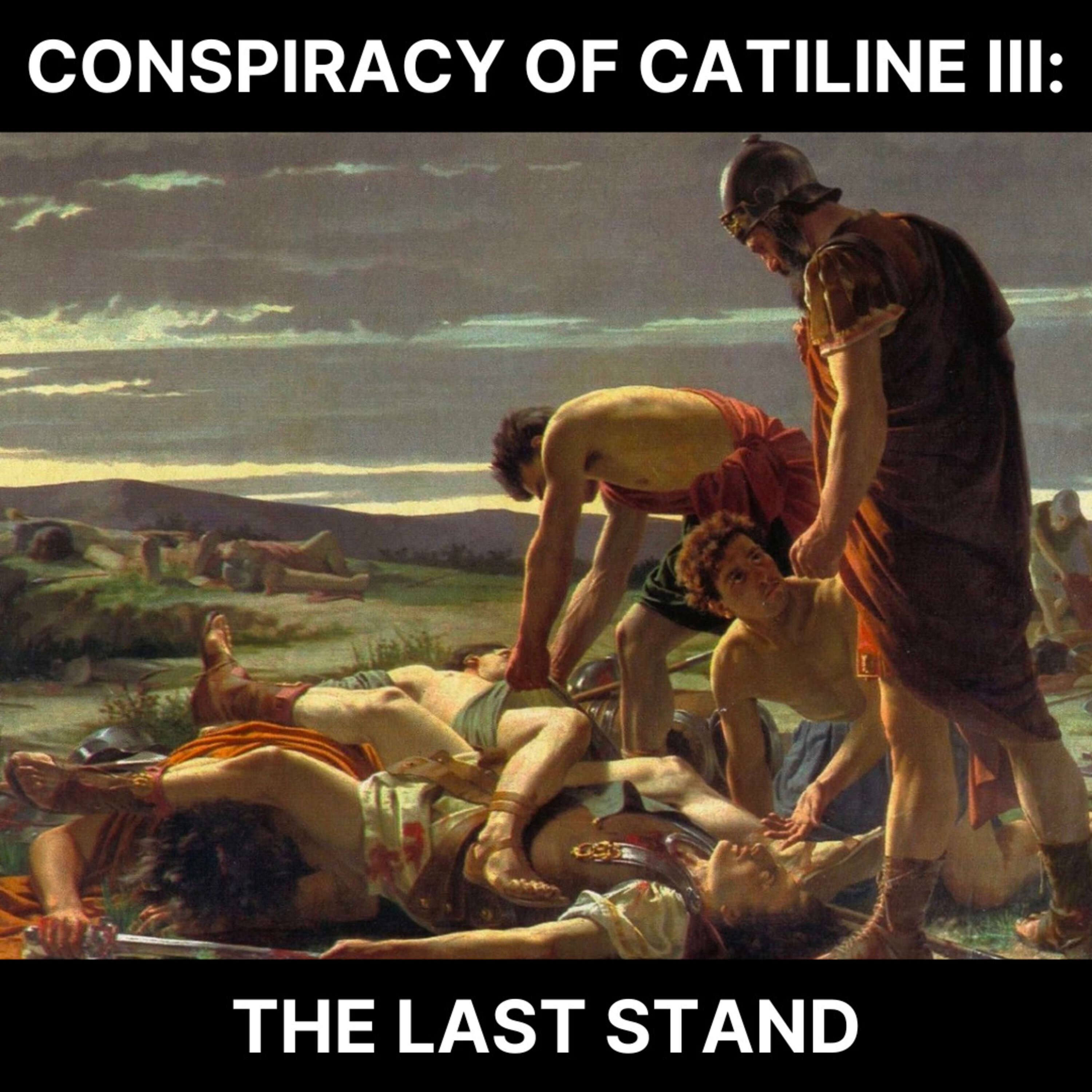 68 - Catiline III: The Last Stand