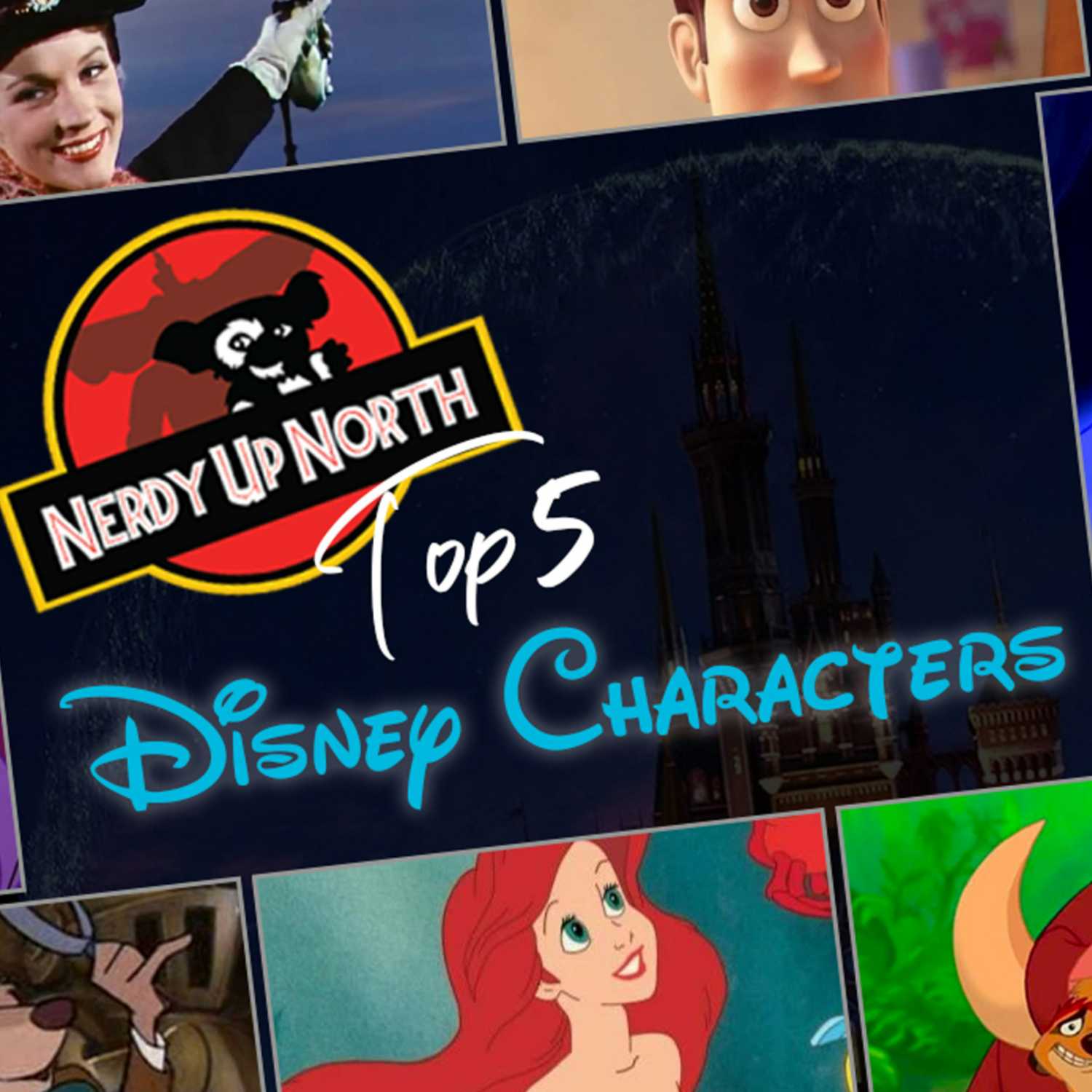 Nerdy Up North Podcast - Top 5 Disney Characters