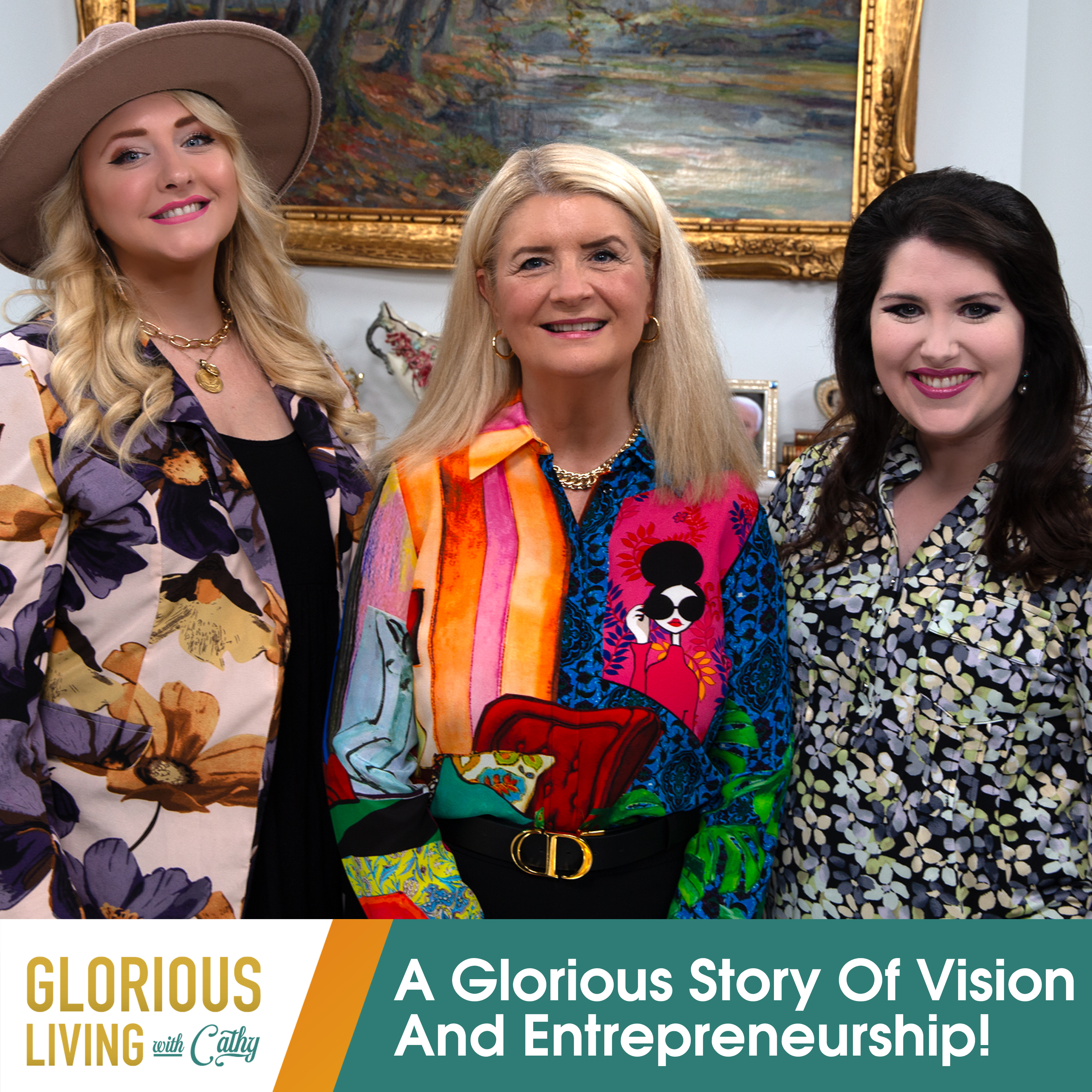 Glorious Living with Cathy: A Glorious Story of Vision And Entrepreneurship!