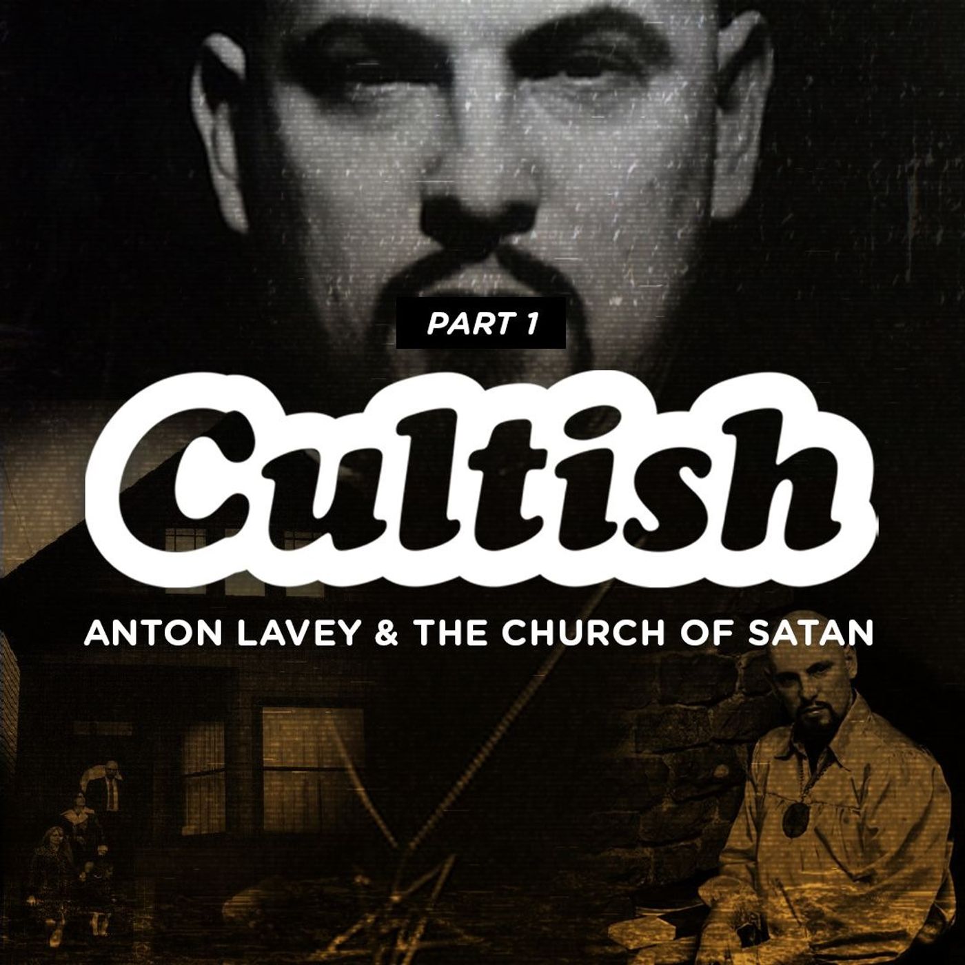 Part 1: Anton Lavey and the Church of Satan