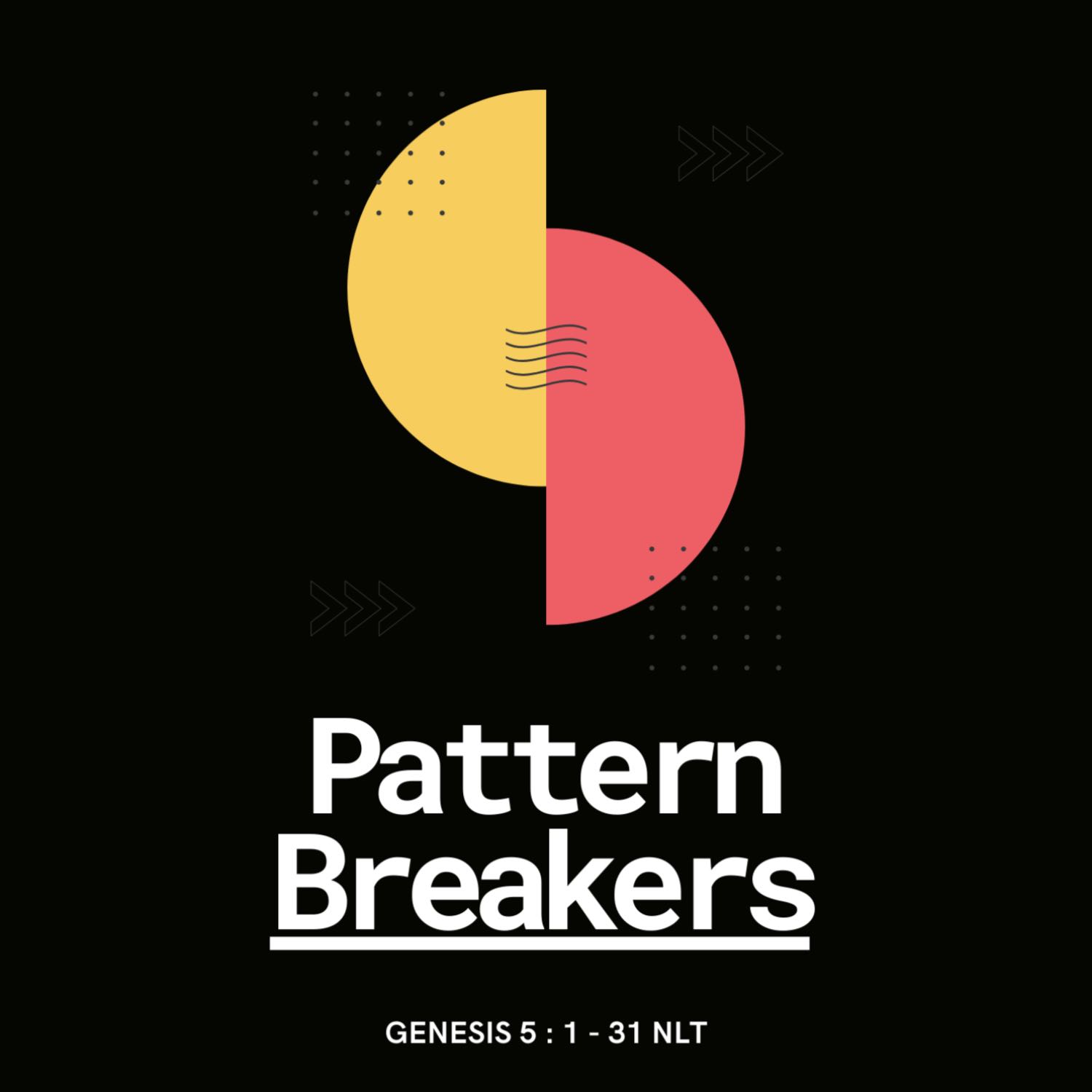 Pattern Breakers | Pastor Tapiwa