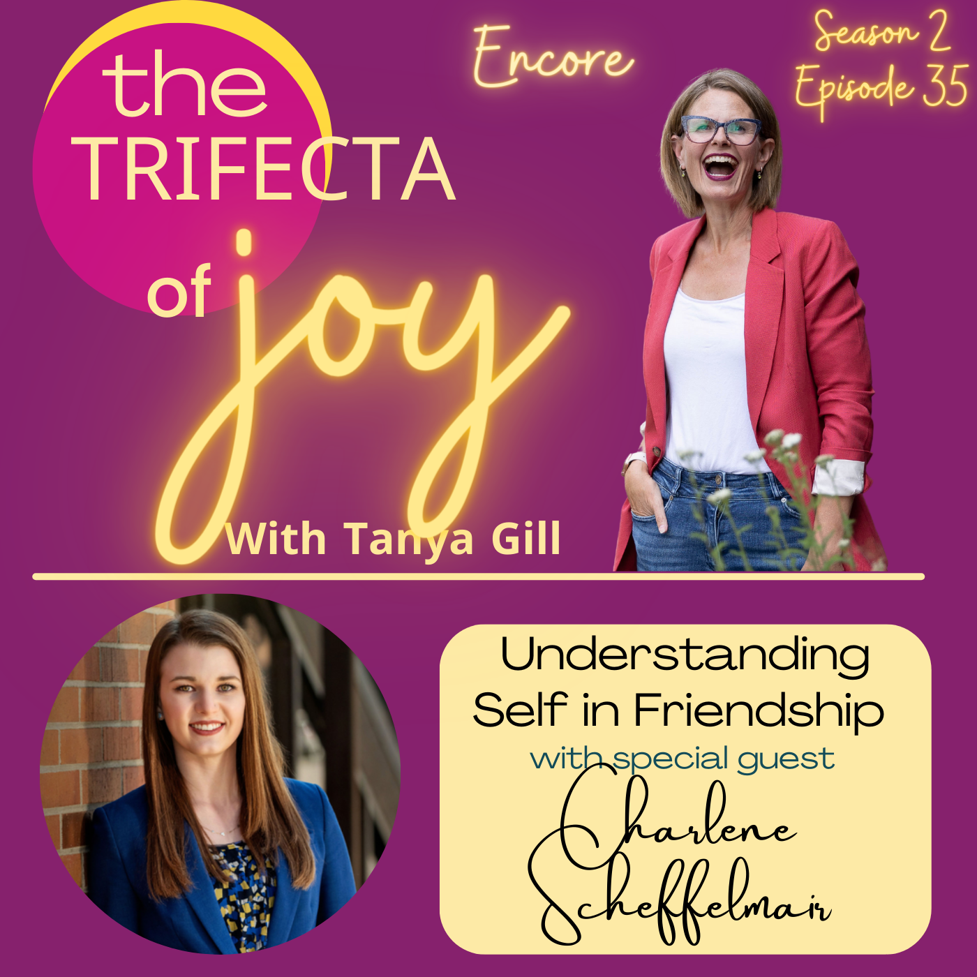 Understanding Self in Friendship with Charlene Scheffelmair – Encore