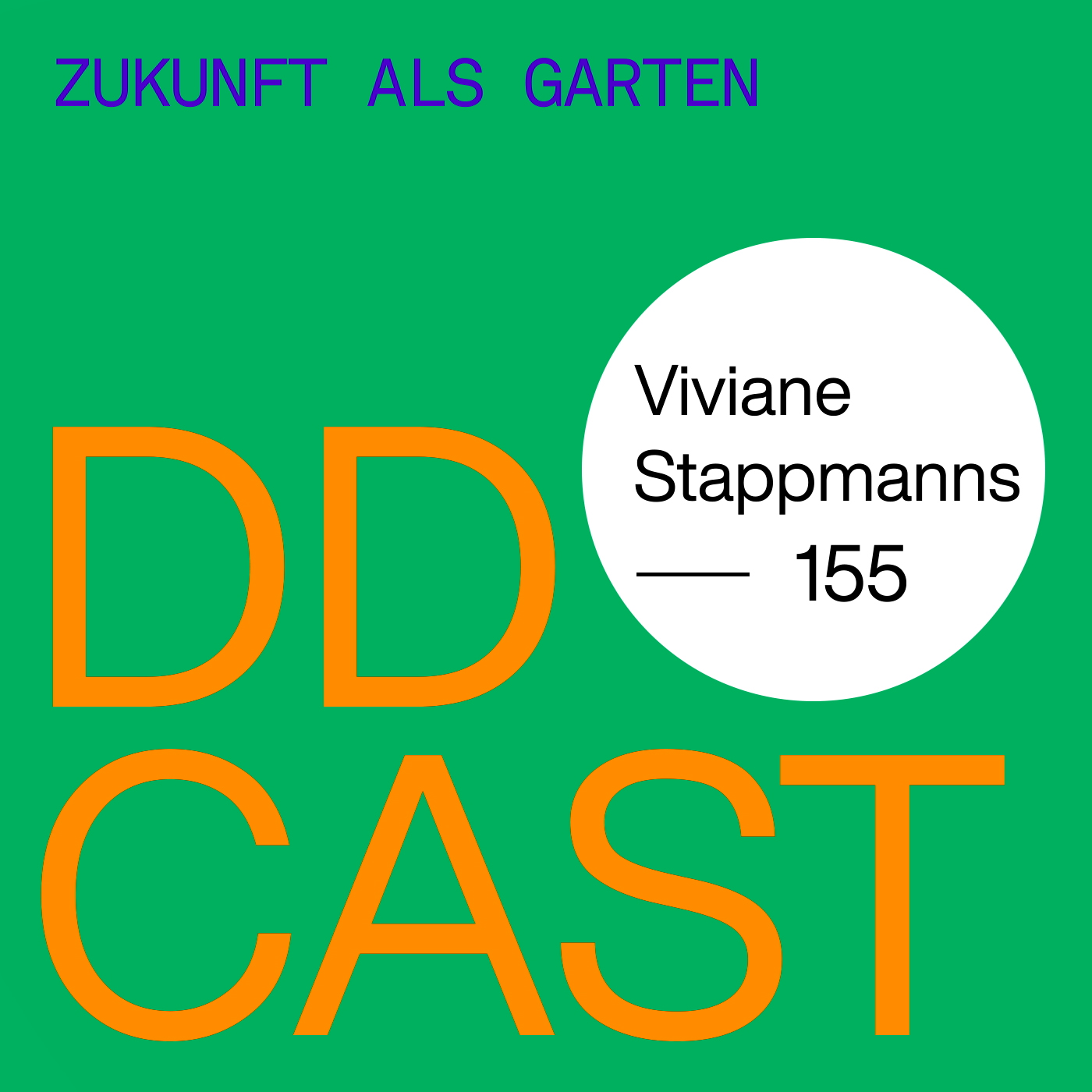 ⁣DDCAST 155 - Zukunft als Garten "Viviane Stappmanns"