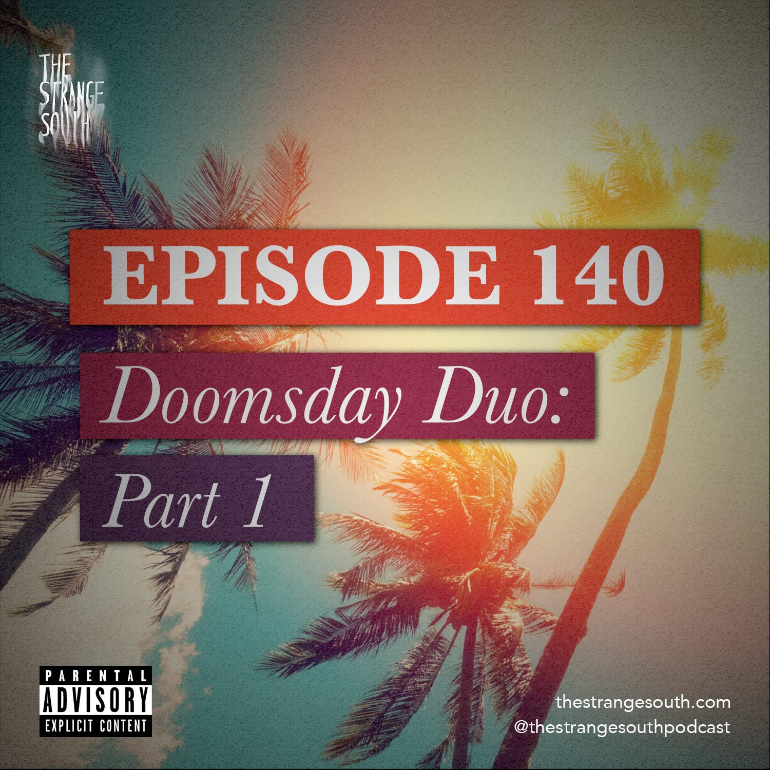 Episode 140: Doomsday Duo Part 1