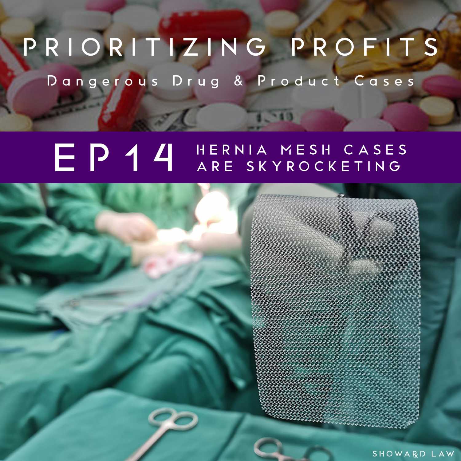 #14 - Hernia Mesh Cases Are Skyrocketing