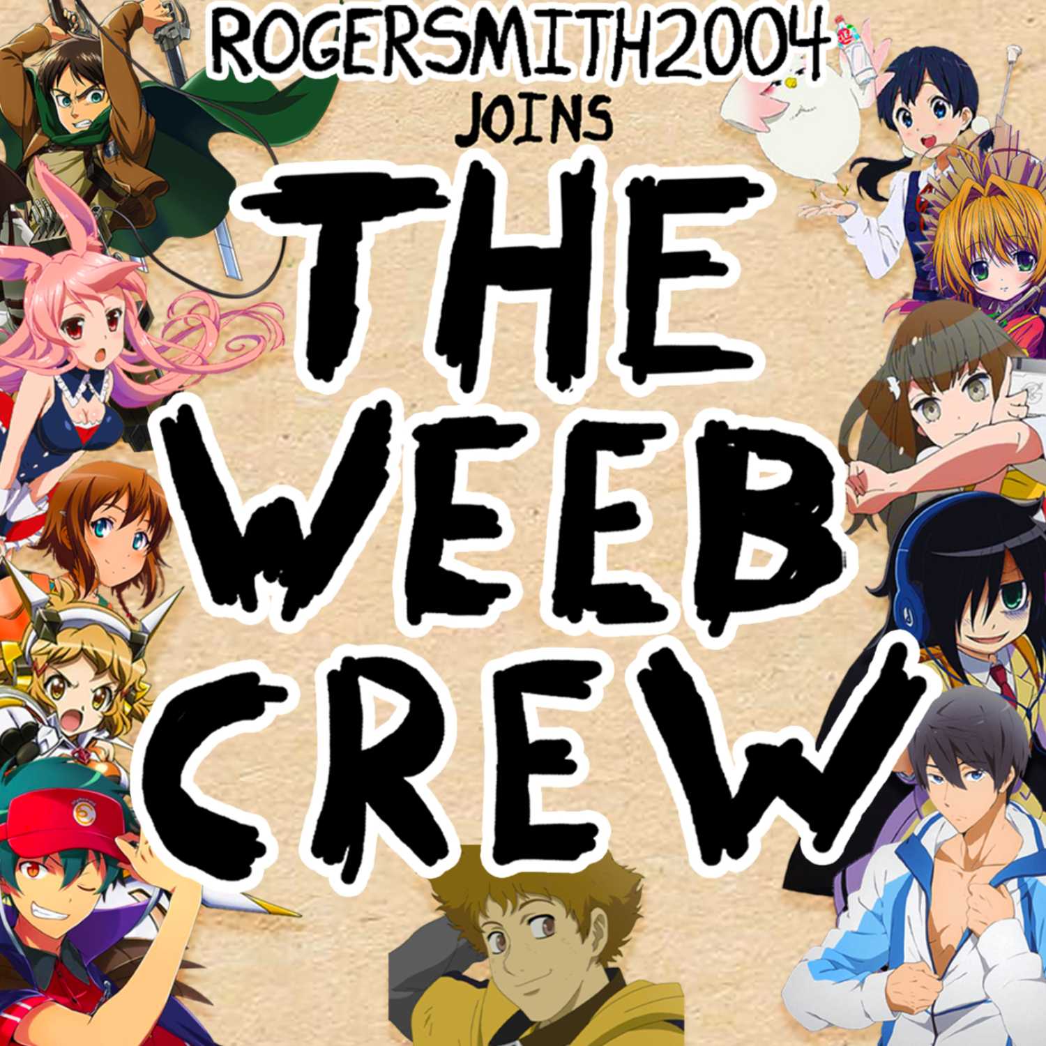 The Weeb Crew #13 - 2013 Was So Ten Years Ago (ft. RogerSmith2004)