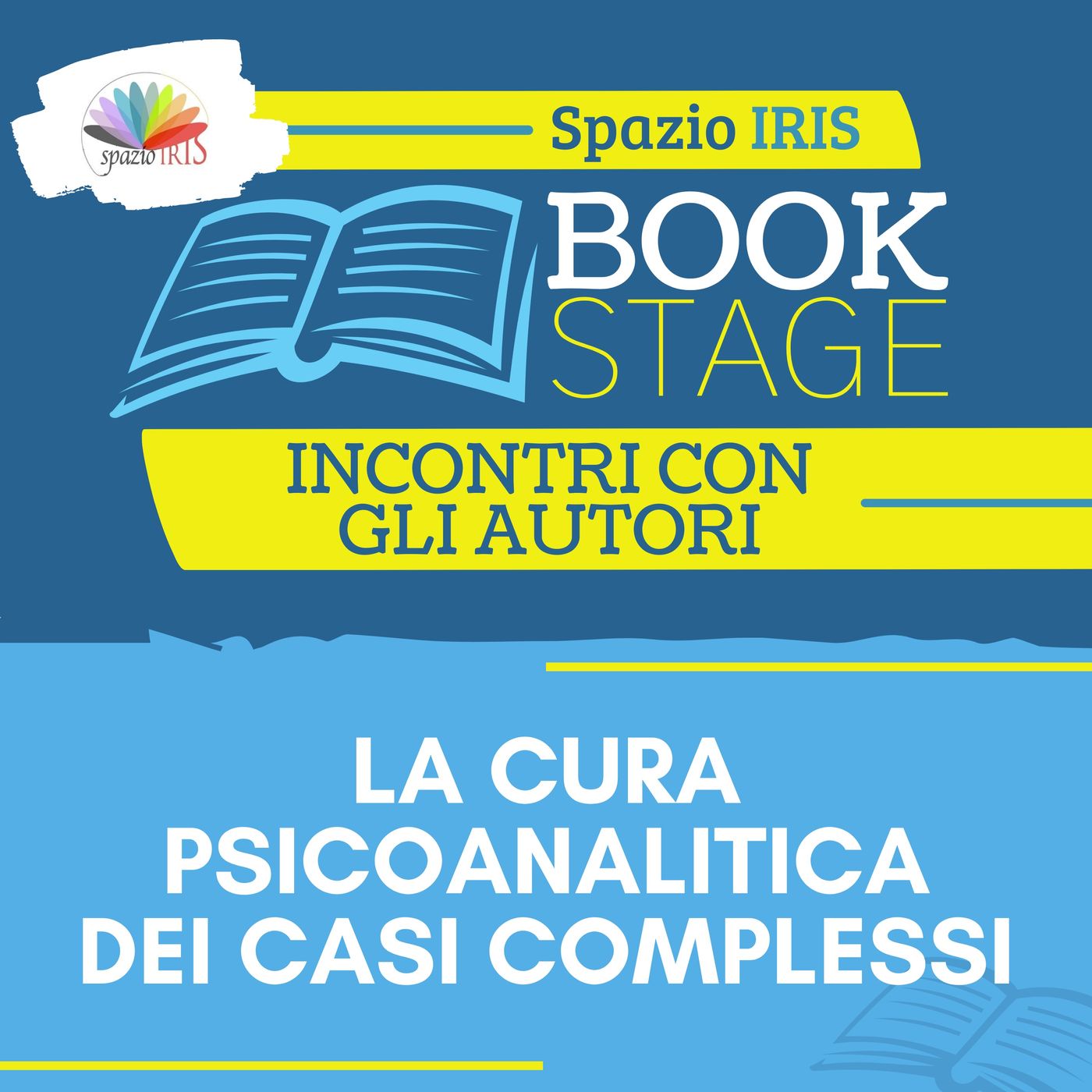 ⁣La cura psicoanalitica dei casi complessi | Book Stage - Incontri con gli Autori