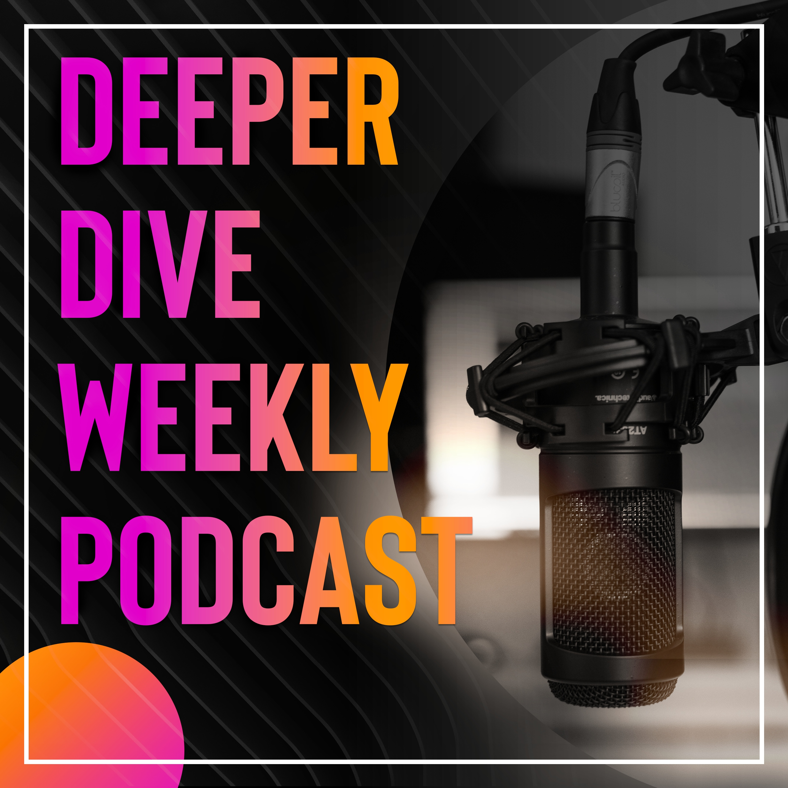 Deeper Dive Season 4 Episode 28: Jesus, Take the Wheel!