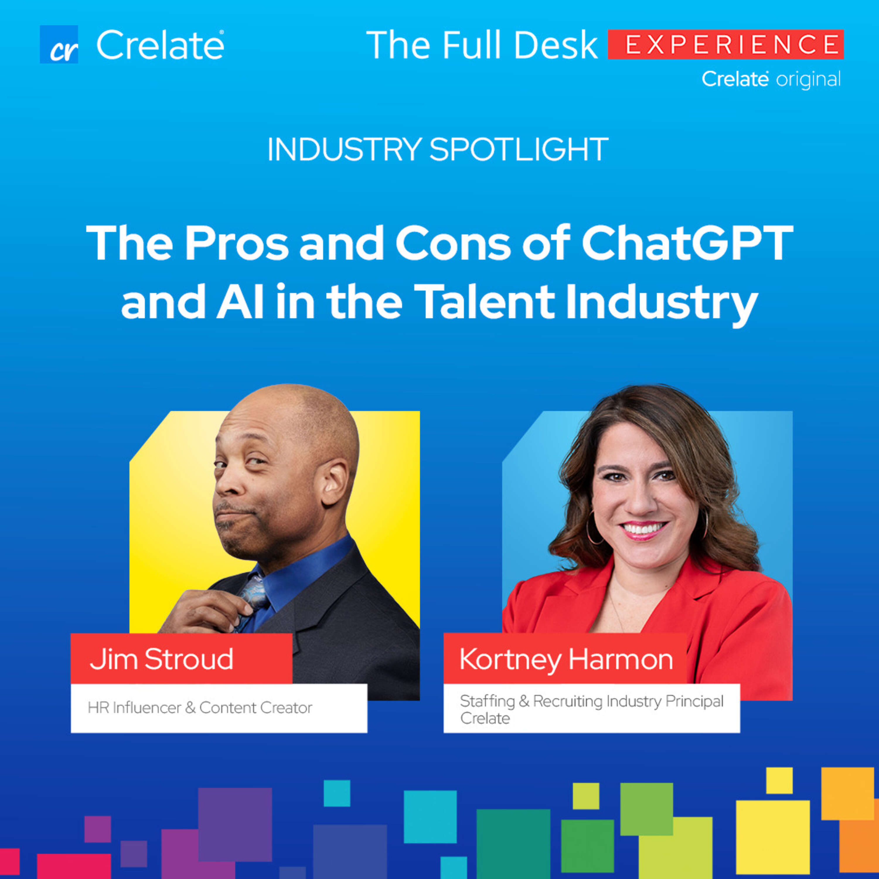 Industry Spotlight | Jim Stroud - HR Influencer & Content Creator - The Pros and Cons of ChatGPT and AI in the Talent Industry