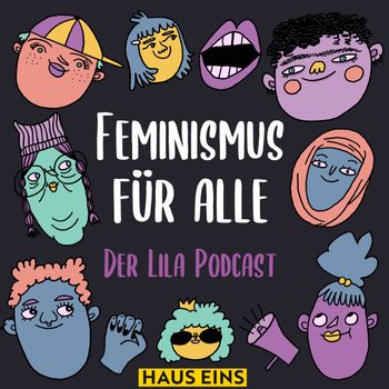 ⁣Feminismus für alle. Der Lila Podcast. - „Solo, selbst und ständig” – Lila Büchersommer mit Anne Dittmann