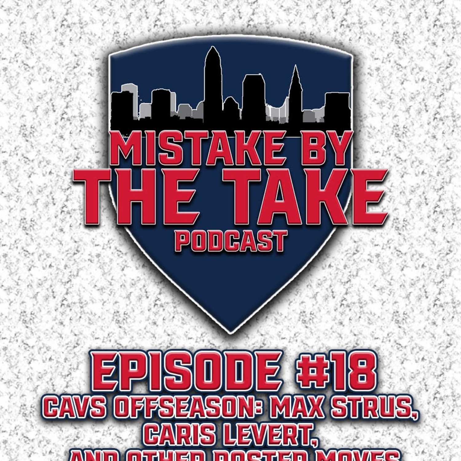 ⁣MBTT Ep. 18 - Cavs Offseason: Max Strus, Caris Levert, and Other Roster Moves