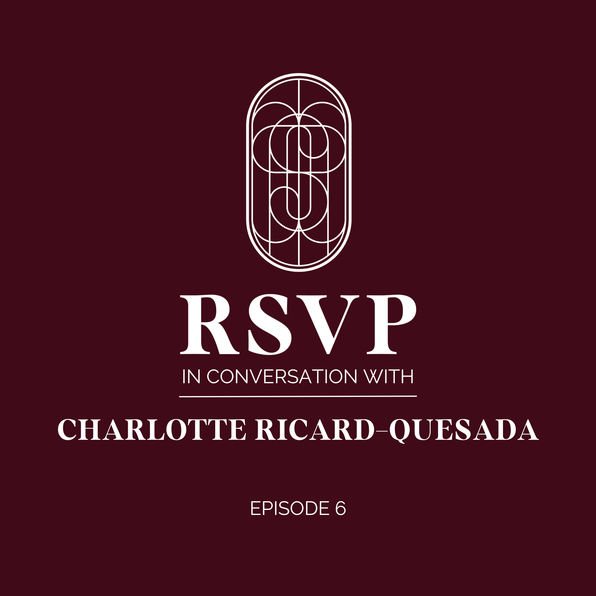 ⁣RSVP In Conversation With Charlotte Ricard Quesada