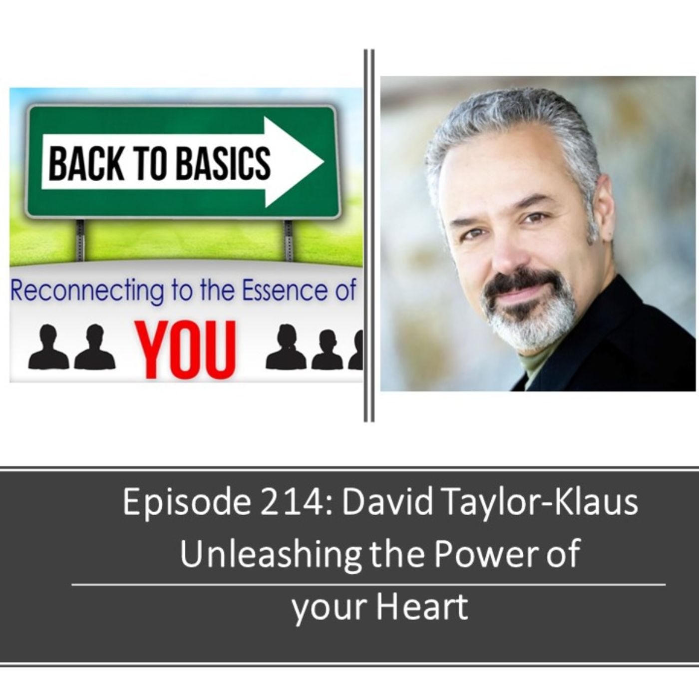 E214- David Taylor-Klaus: Unleashing the power of your Heart