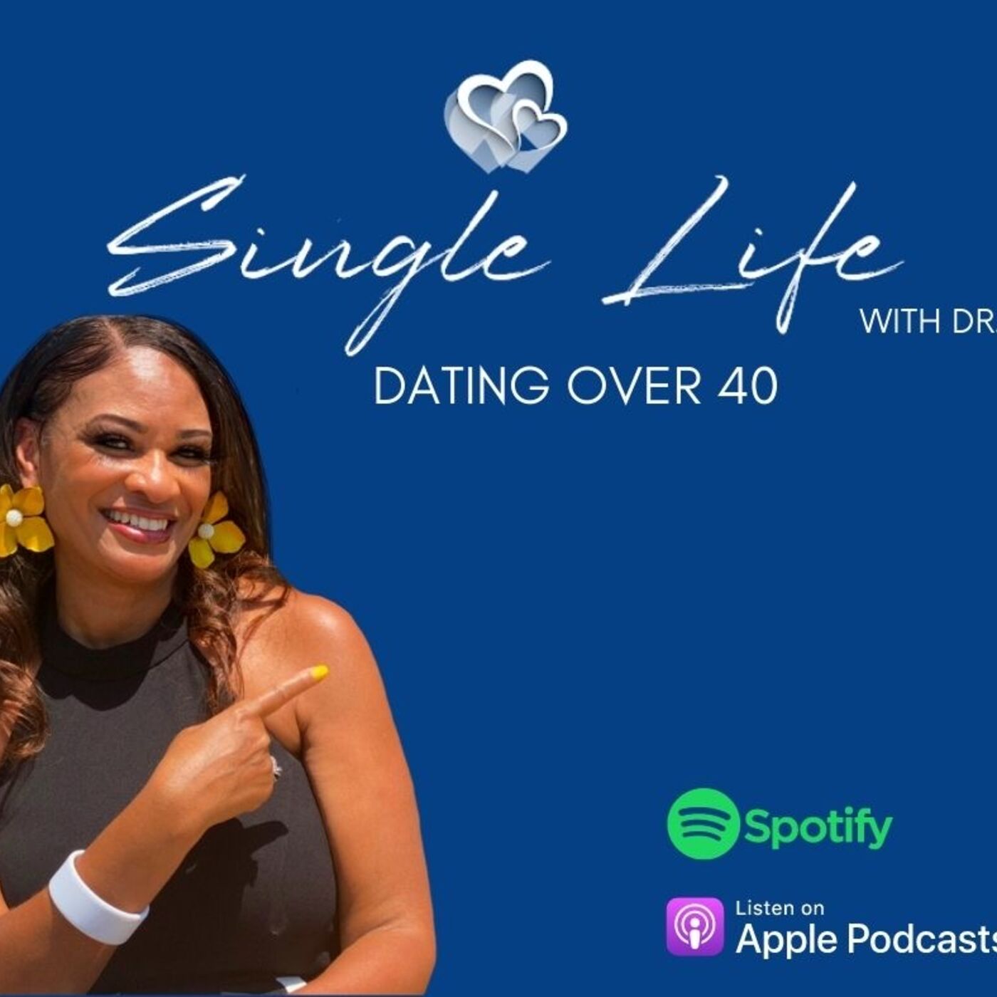 Single Life with Dr. G - Dating Over 40 