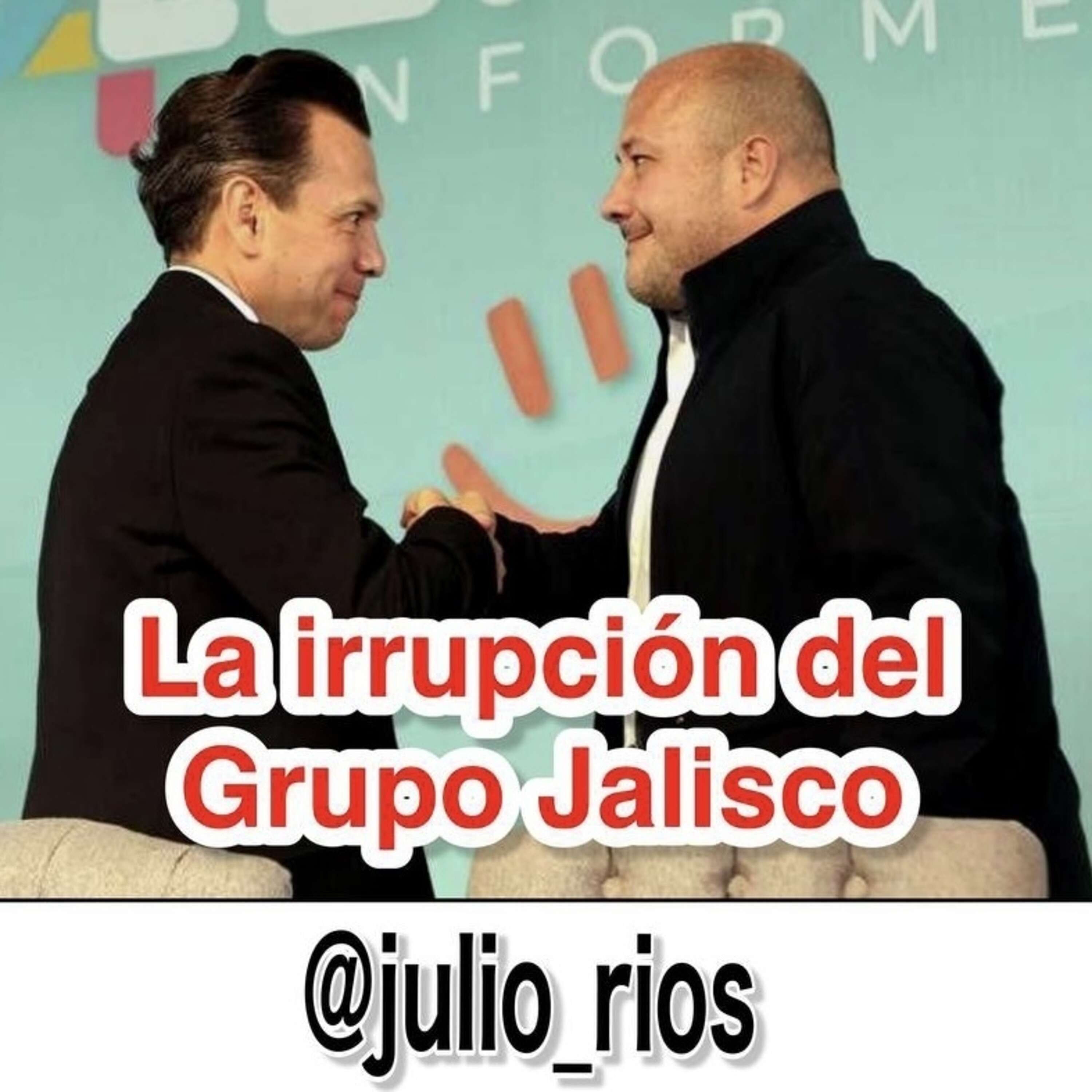 La irrupción del grupo Jalisco